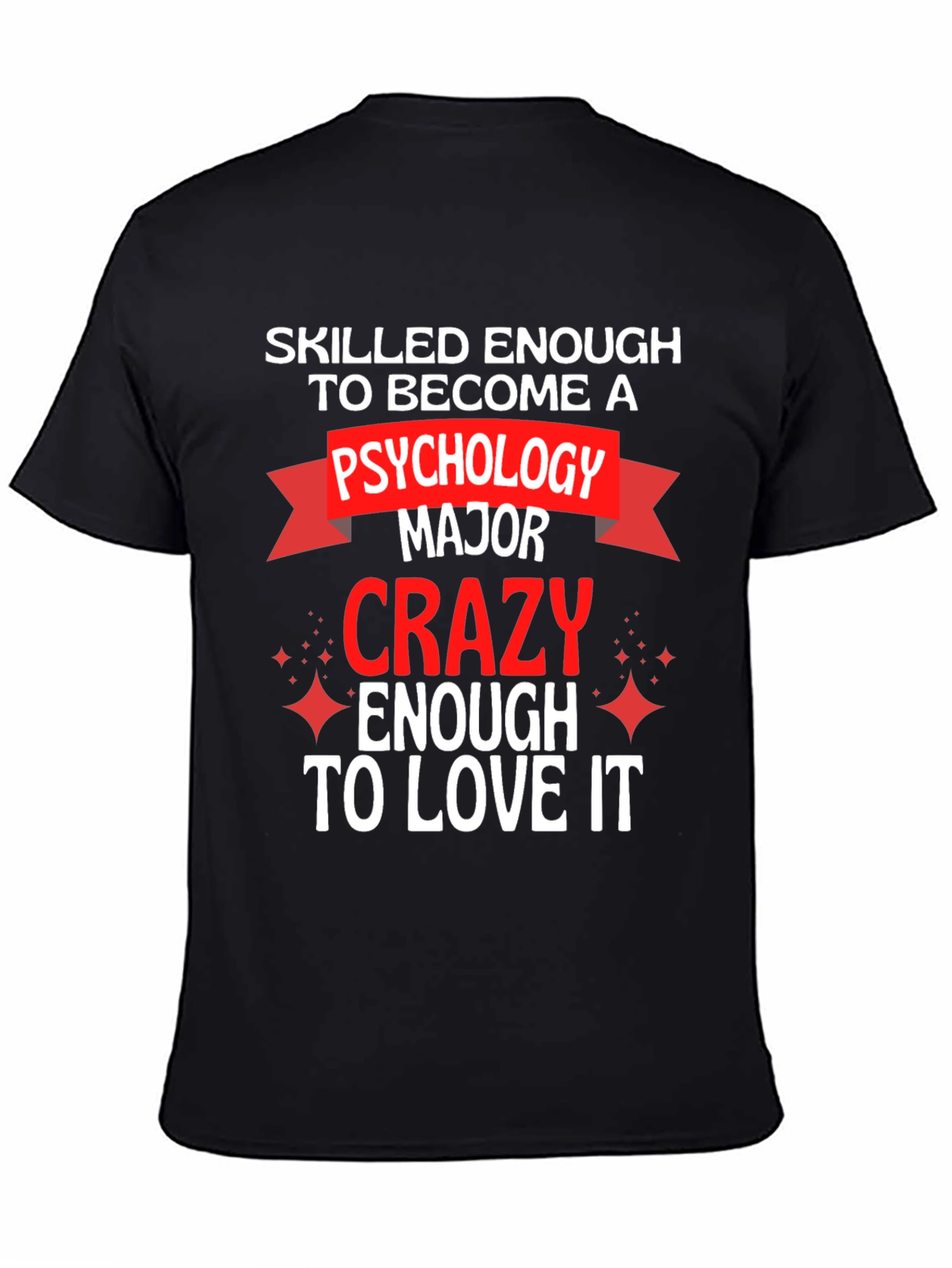 Black Psychology Major T-Shirt - Skilled & Crazy Enough view 4