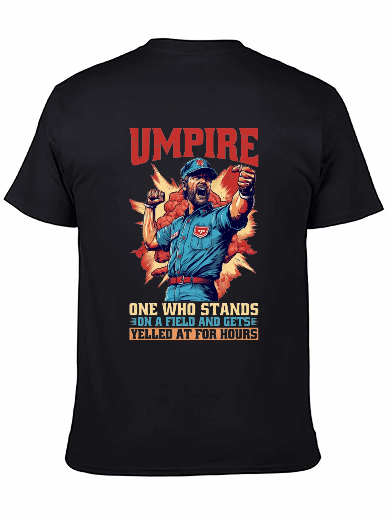Black Umpire Yelled At For Hours Graphic Tee view 4