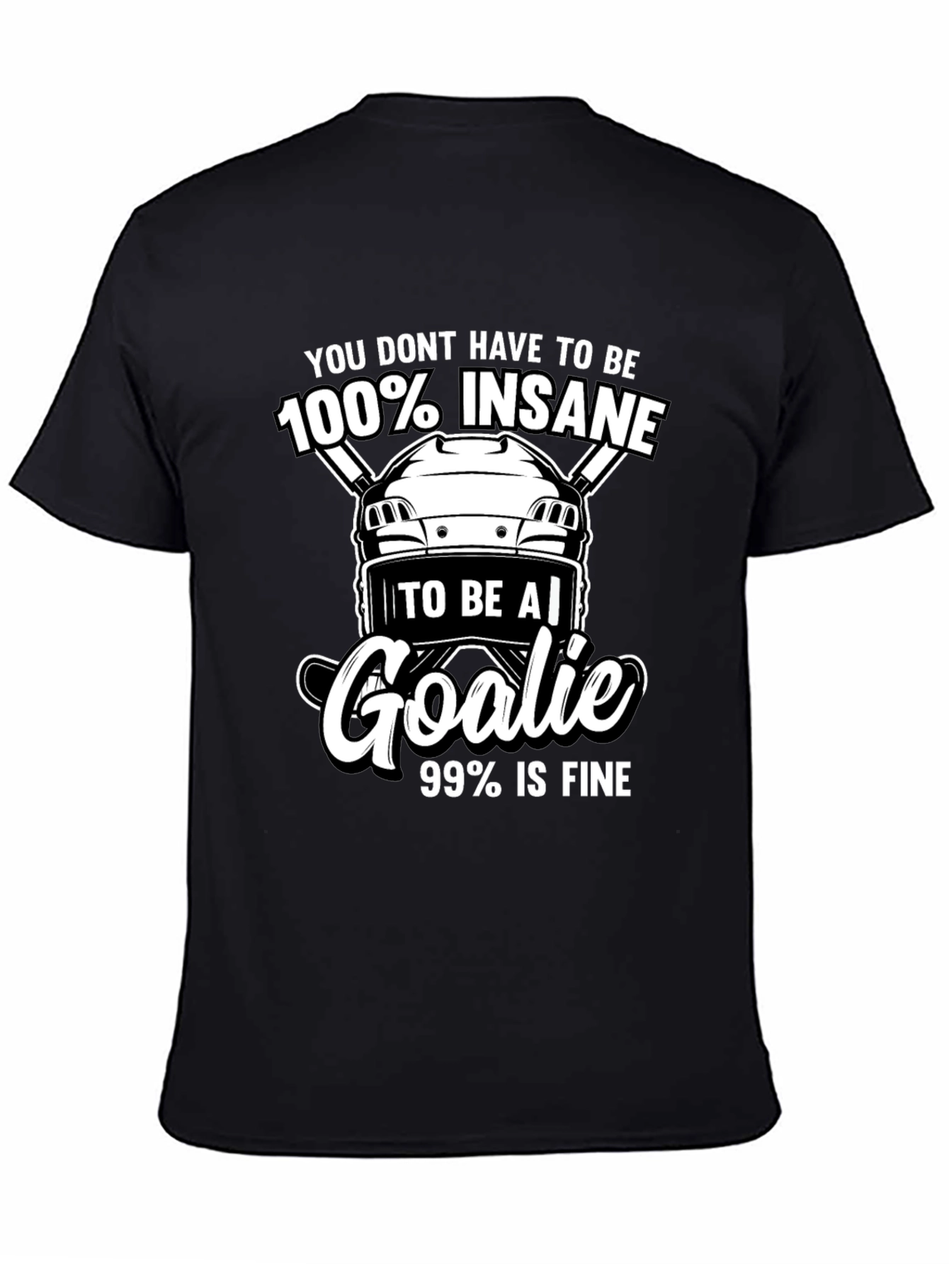 Black Hockey Goalie T-Shirt - Insane Goalie Tee view 4