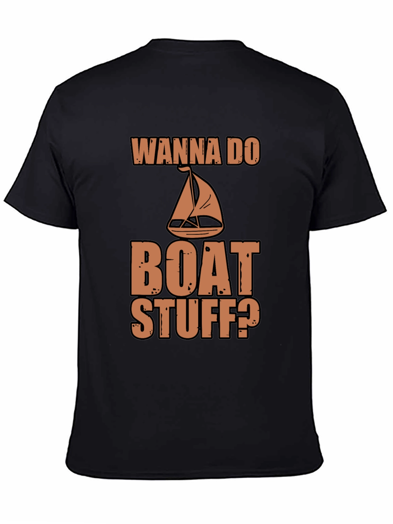 Black Wanna Do Boat Stuff? Graphic Tee view 4