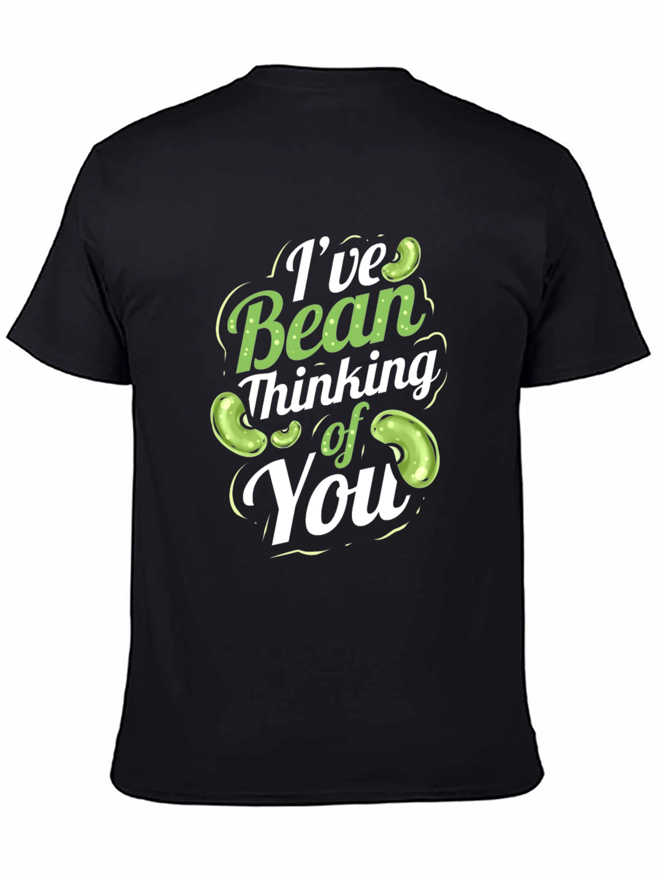 Black I've Bean Thinking of You T-Shirt Funny Pun Tee view 4