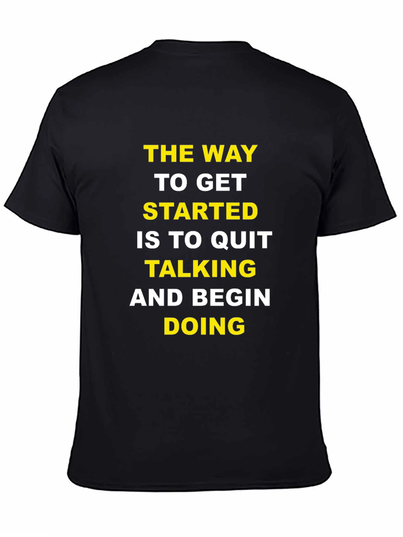 Black Motivational T-Shirt: Quit Talking & Begin Doing view 4