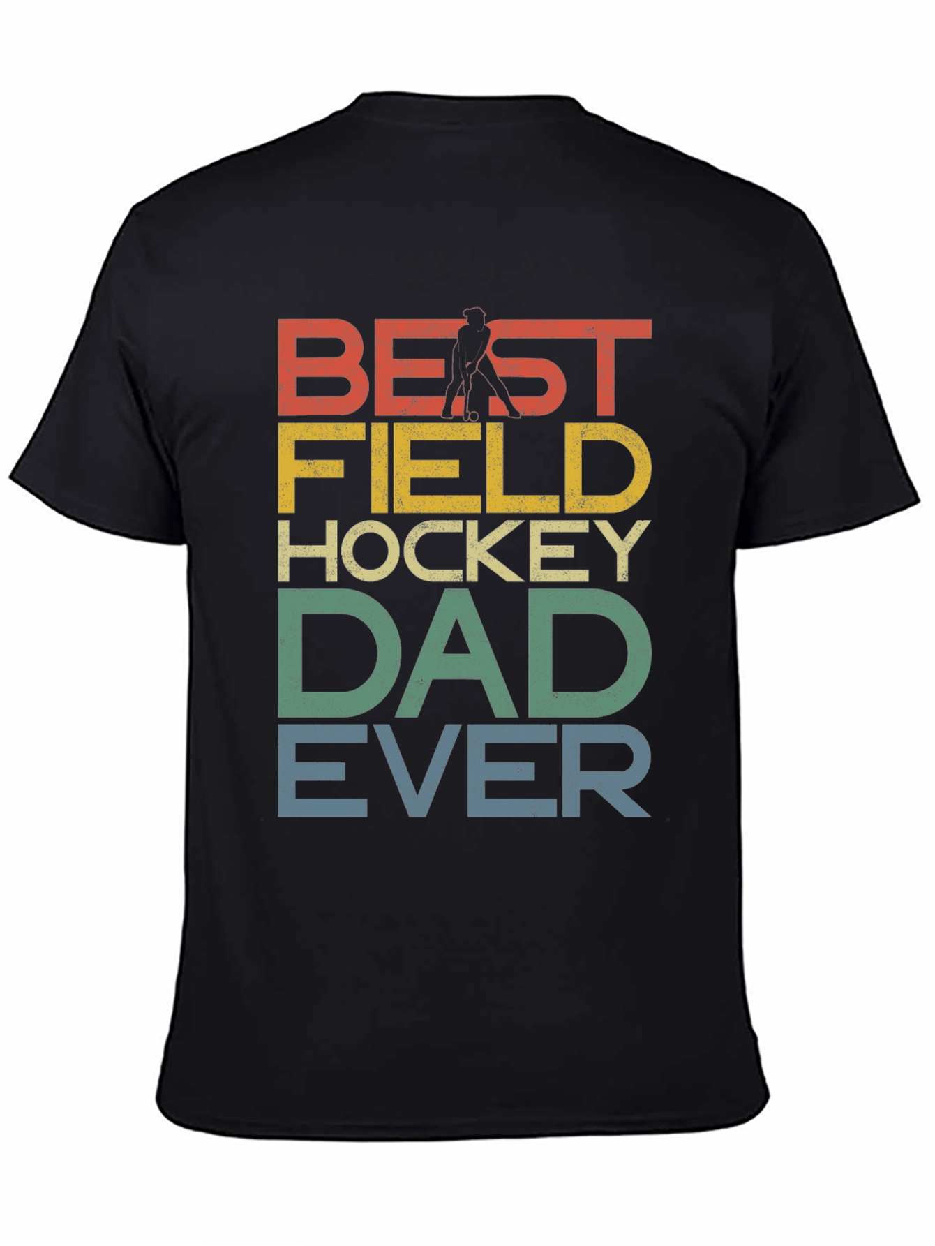 Black Best Field Hockey Dad Ever Graphic T-Shirt view 4