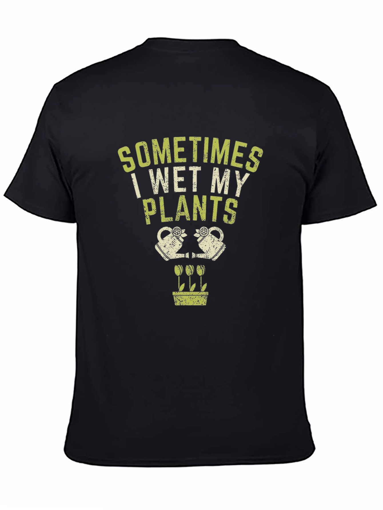 Black Funny Gardening T-Shirt: Sometimes I Wet My Plants view 4