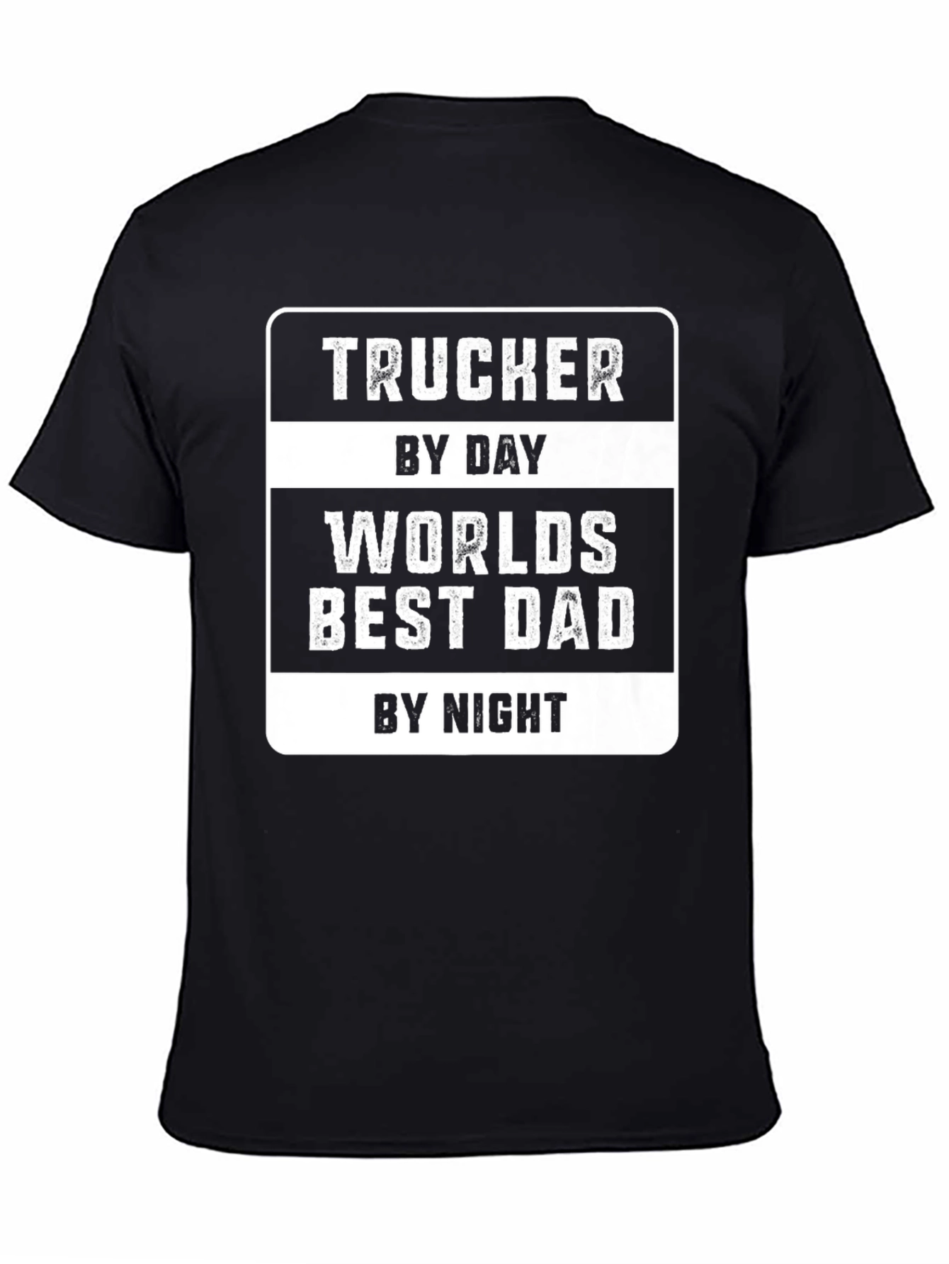 Black Trucker By Day Worlds Best Dad By Night T-Shirt view 4