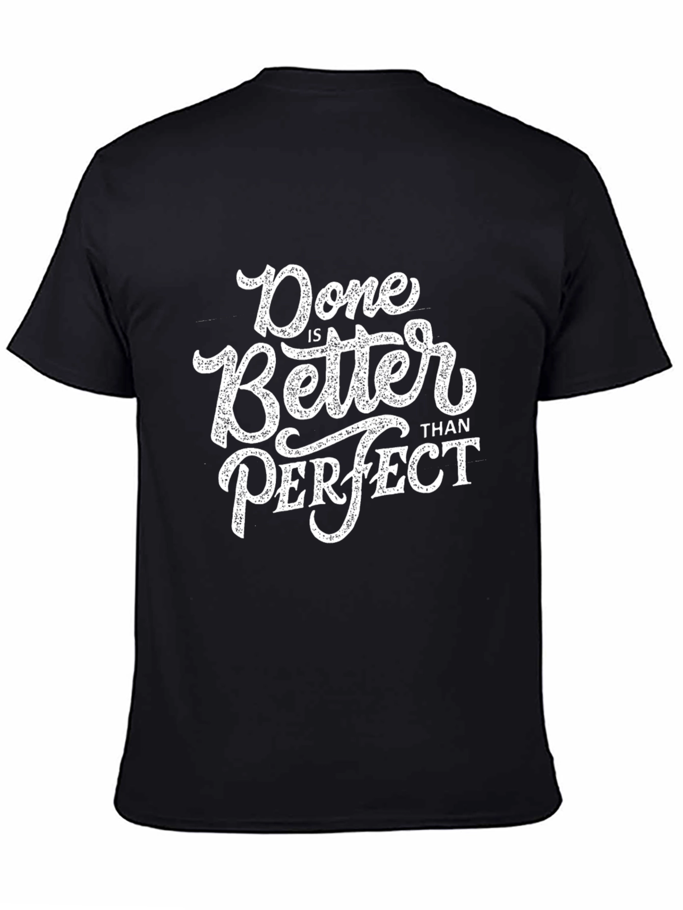 Black Done is Better Than Perfect Black T-Shirt view 4