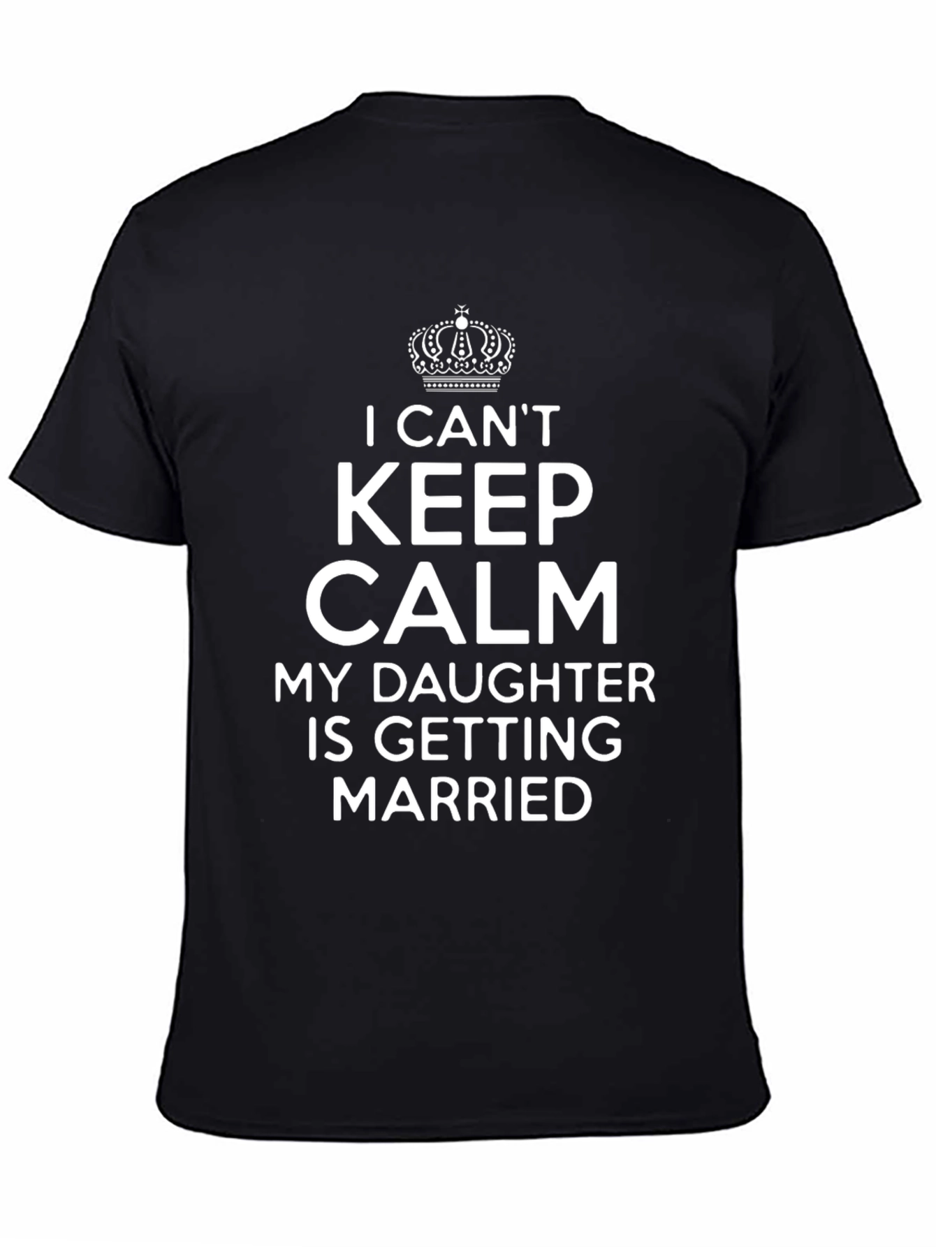 Black Funny Daughter's Wedding T-Shirt - Keep Calm Dad view 4