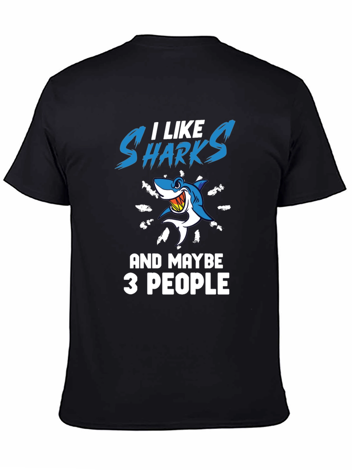 Black I Like Sharks and Maybe 3 People Graphic T-Shirt view 4