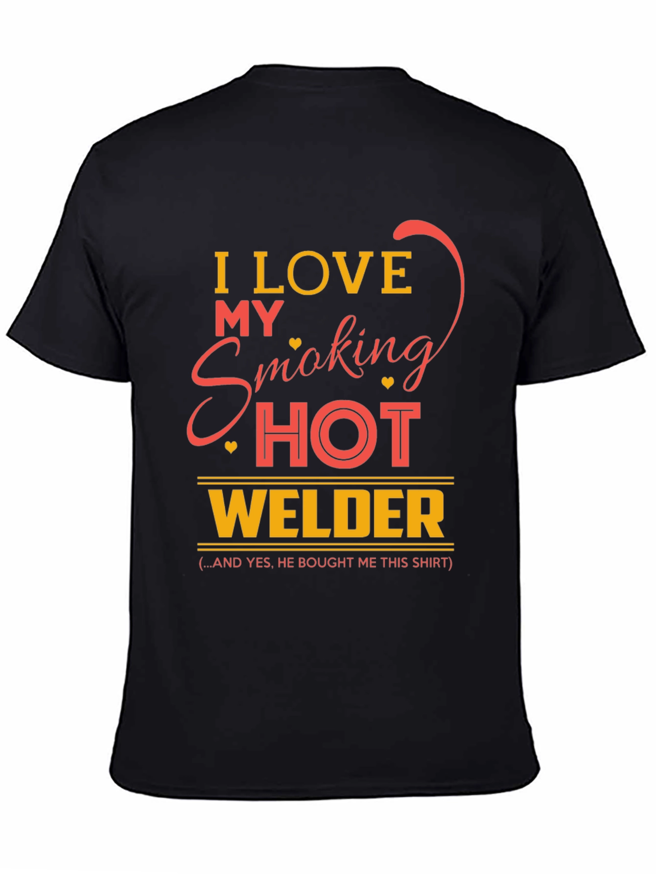 Black I Love My Smoking Hot Welder Graphic T-Shirt view 4