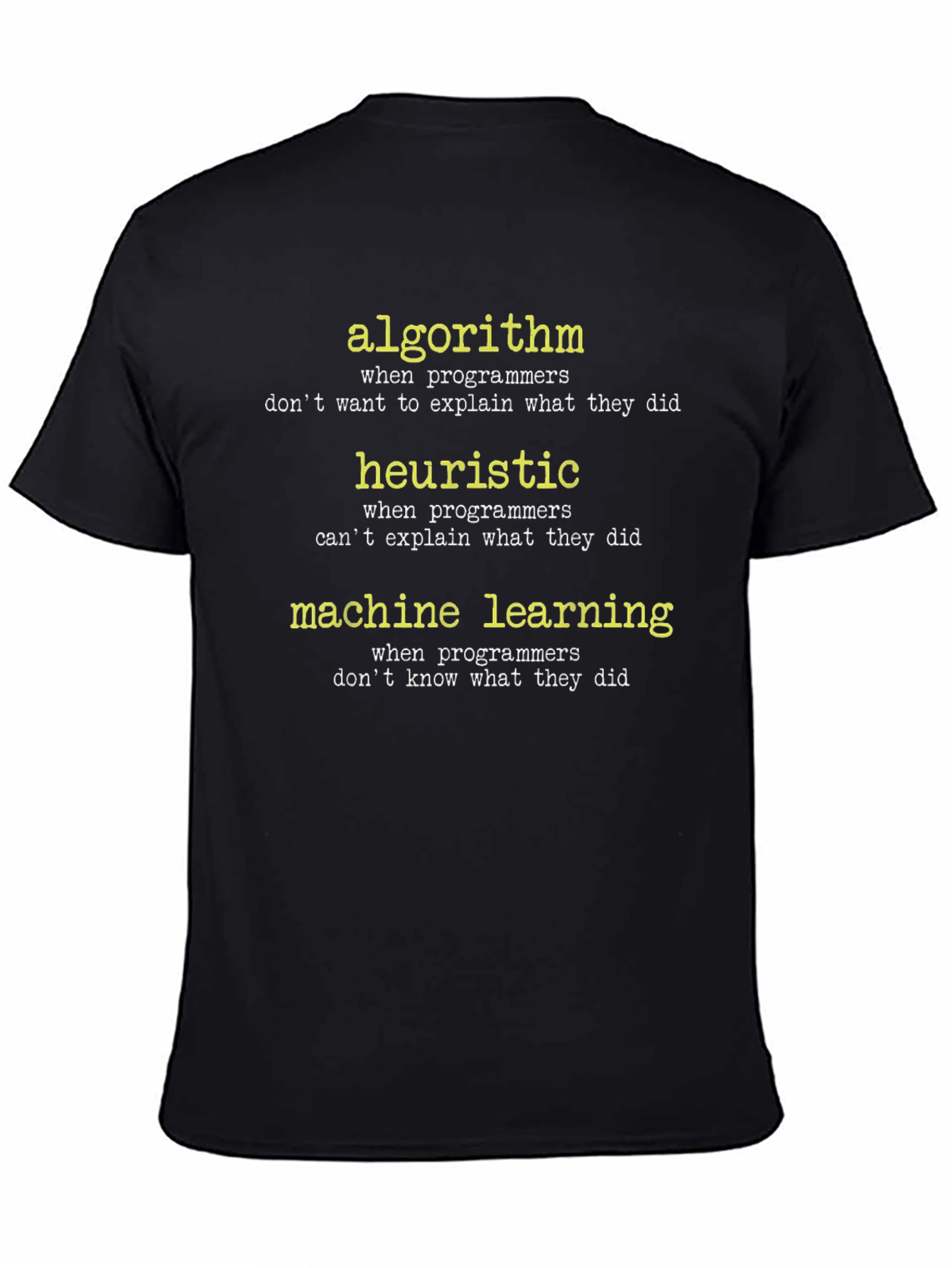 Black Algorithm Heuristic Machine Learning T-Shirt view 4