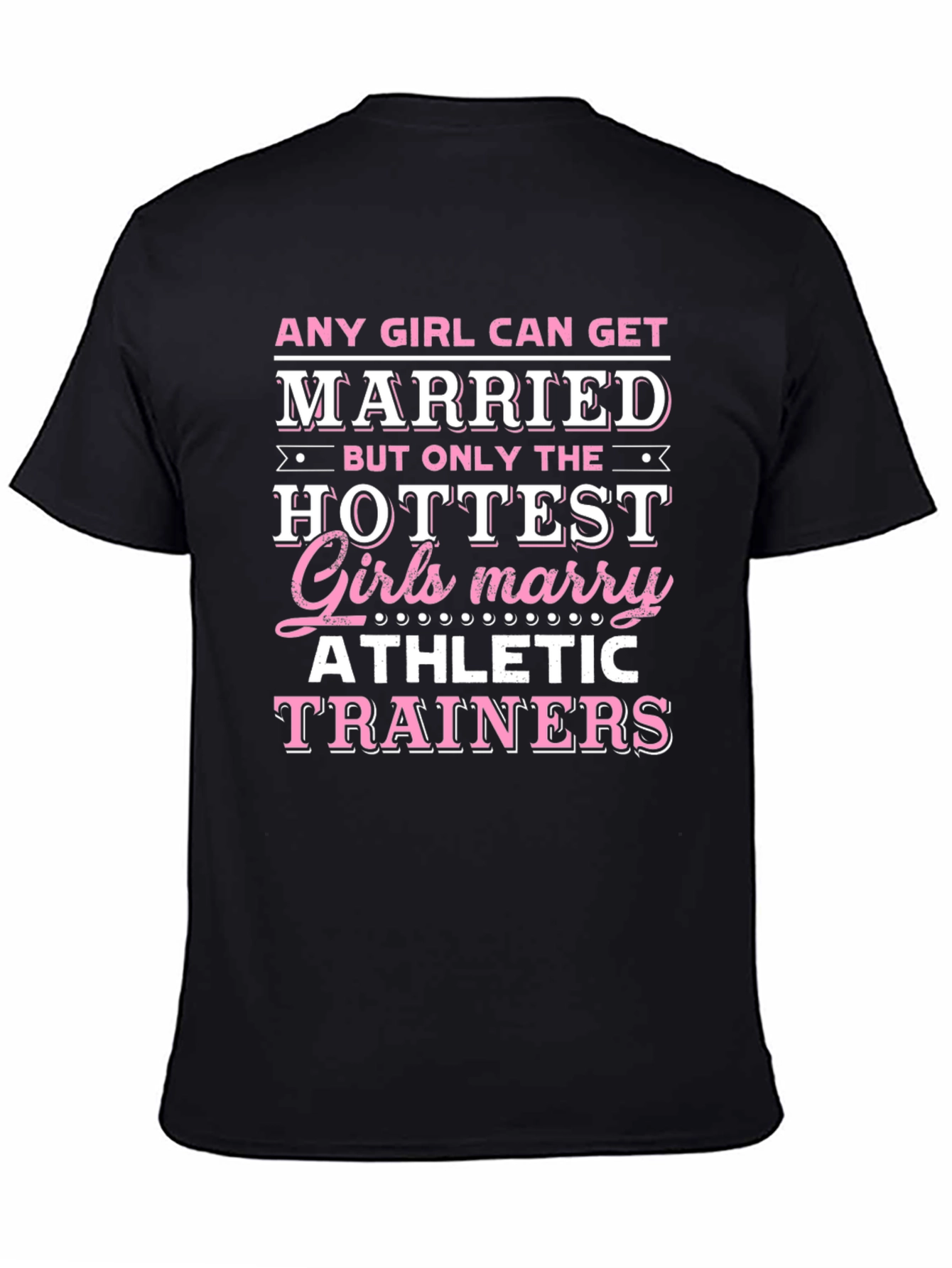Black Hottest Girls Marry Athletic Trainers T-Shirt view 4