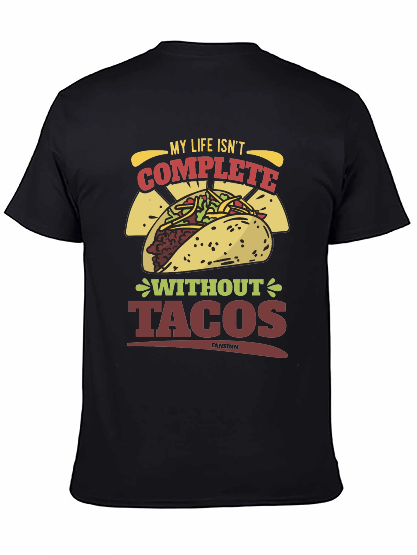 Black Taco Lover T-Shirt - My Life Isn't Complete Without Tacos view 4