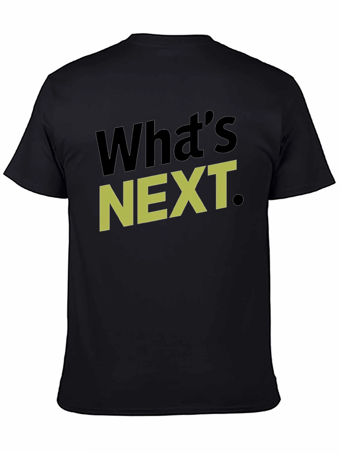Black What's Next T-Shirt, Graphic Tee, Casual Wear view 4