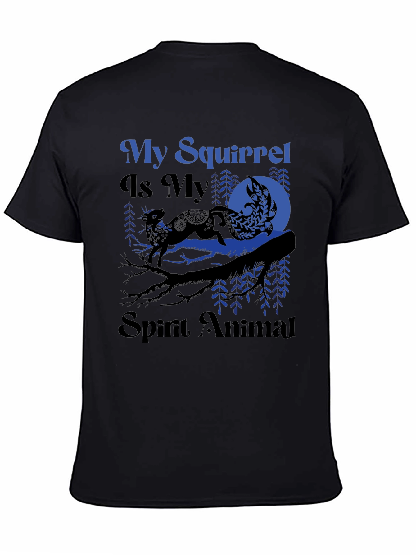 Black My Squirrel Is My Spirit Animal T-Shirt view 4