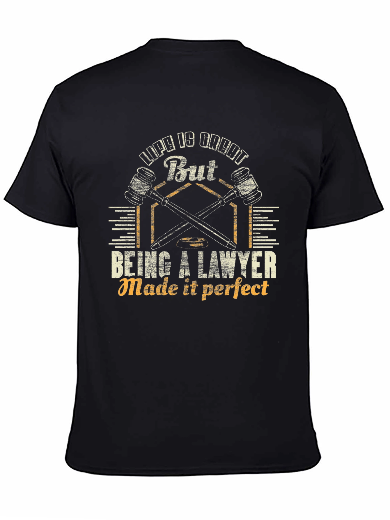 Black Lawyer Life T-Shirt - "Life is Great, But Being a Lawyer Made it Perfect" view 4
