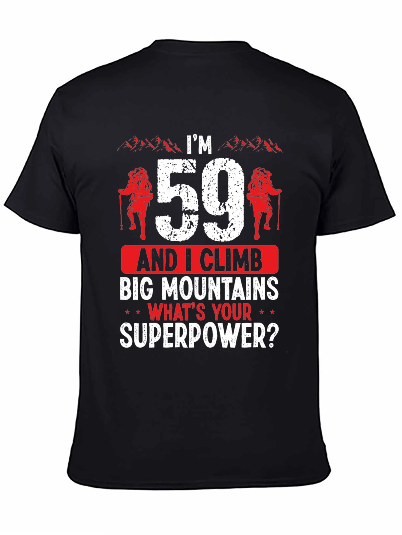 Black I'm 59 and I Climb T-Shirt view 4