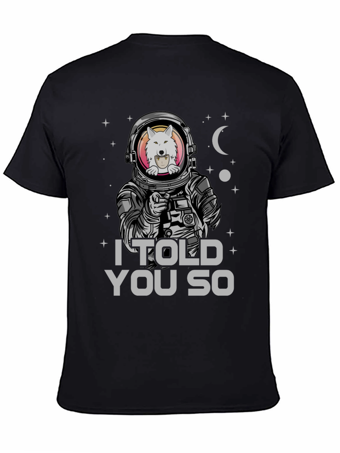 Black Astronaut Wolf T-Shirt - I Told You So view 4