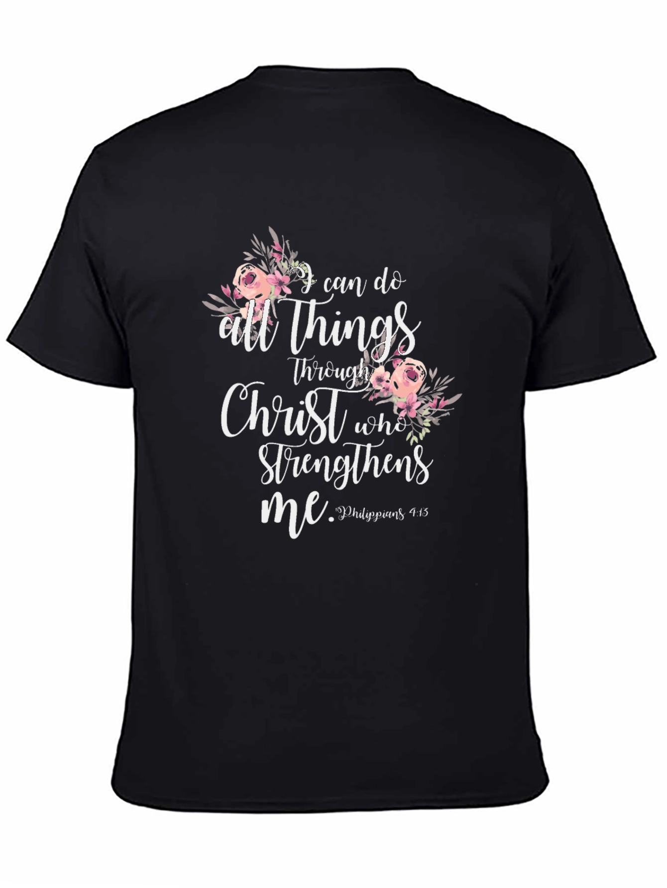 Black I Can Do All Things Through Christ Black T-Shirt view 4