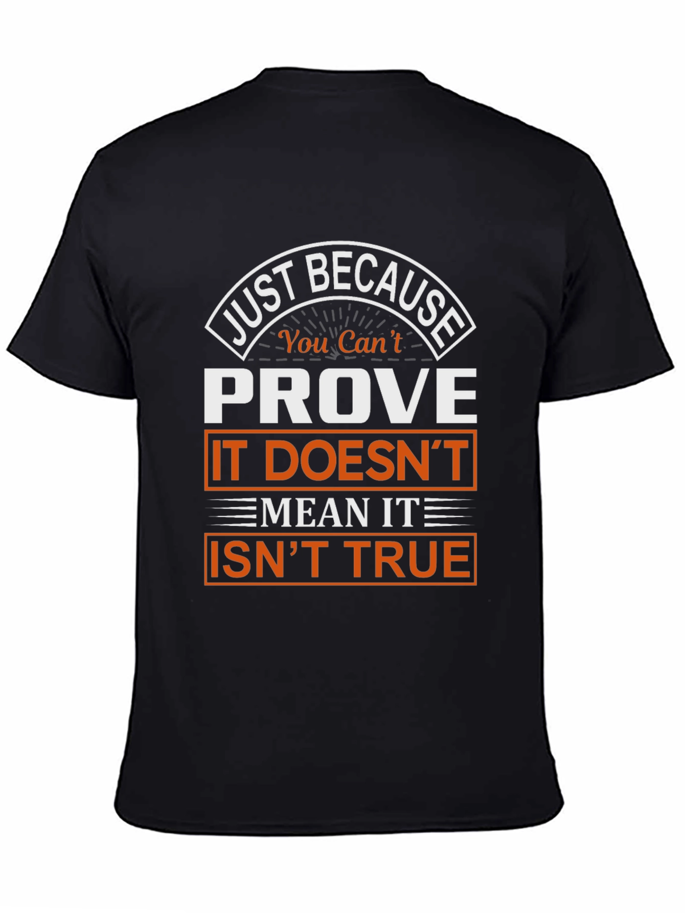 Black Prove It Isn't True Graphic T-Shirt view 4
