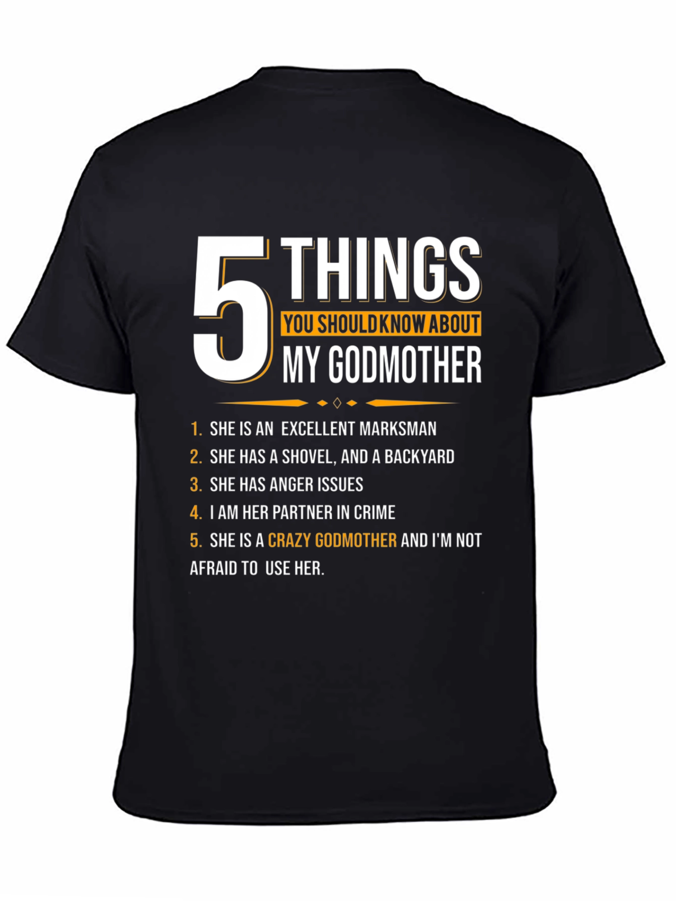 Black 5 Things You Should Know About My Godmother T-Shirt view 4