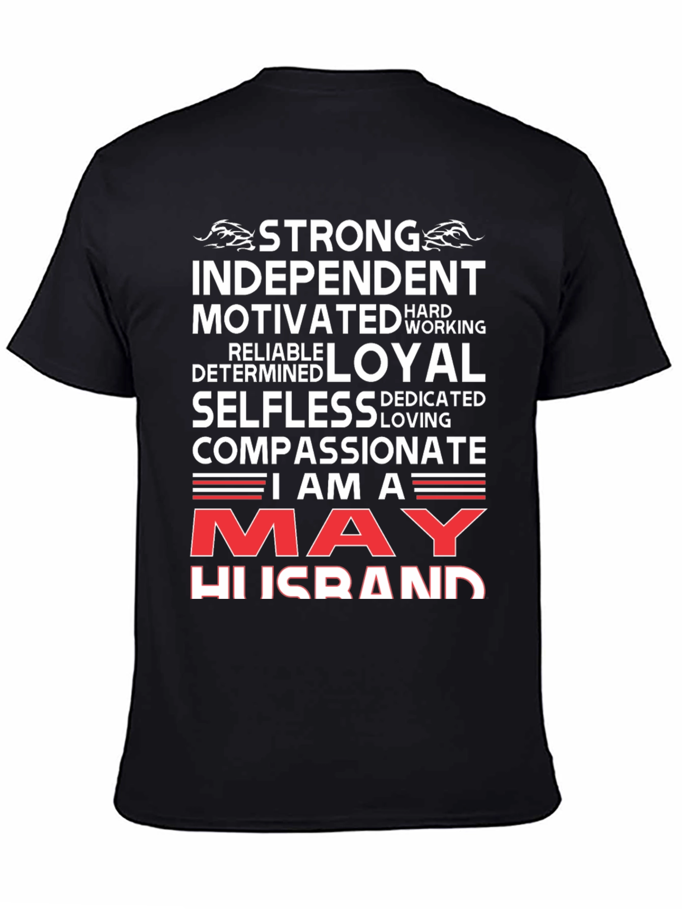 May Husband T-Shirt - Strong Loyal Compassionate - 4