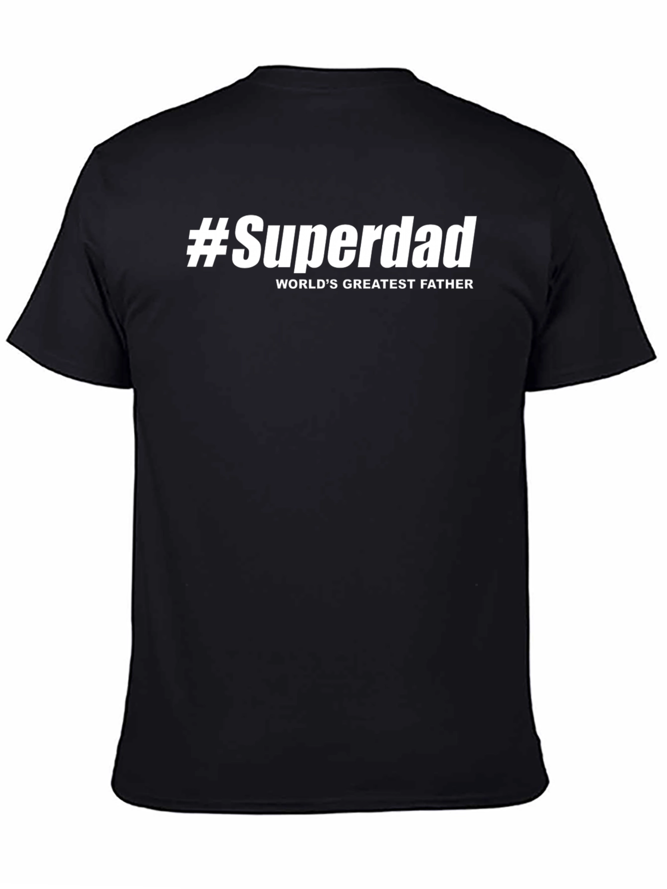 Black #Superdad World's Greatest Father T-Shirt view 4