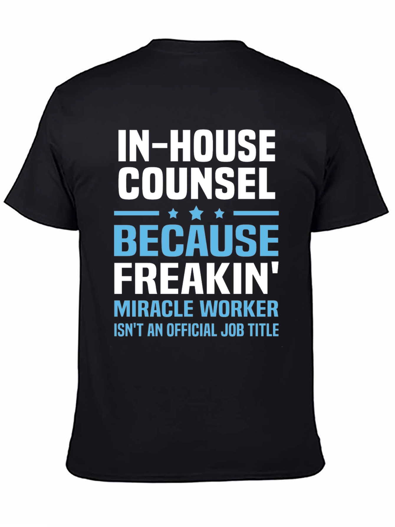 Black In-House Counsel Miracle Worker T-Shirt view 4