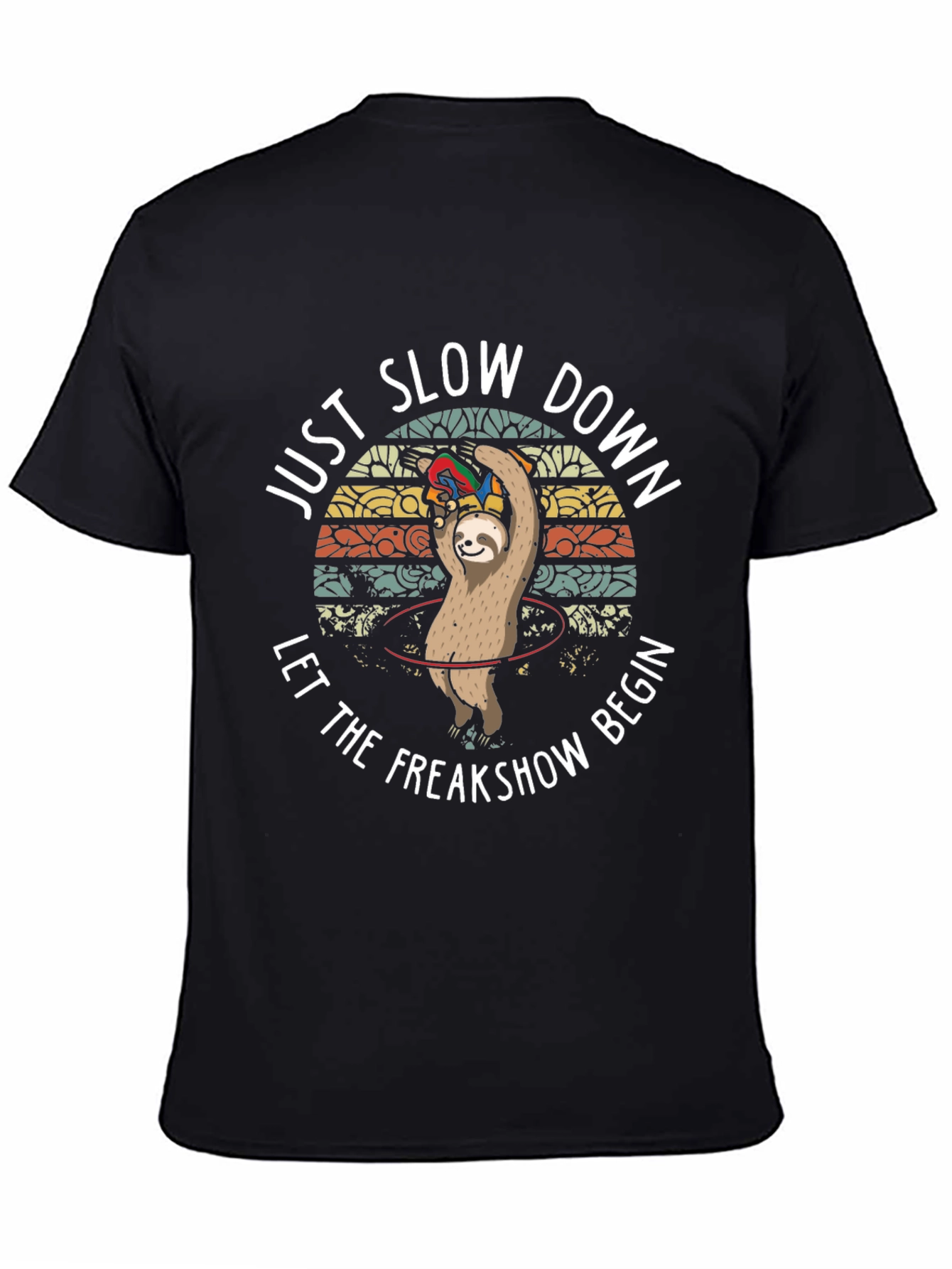 Black Just Slow Down Sloth T-Shirt view 4