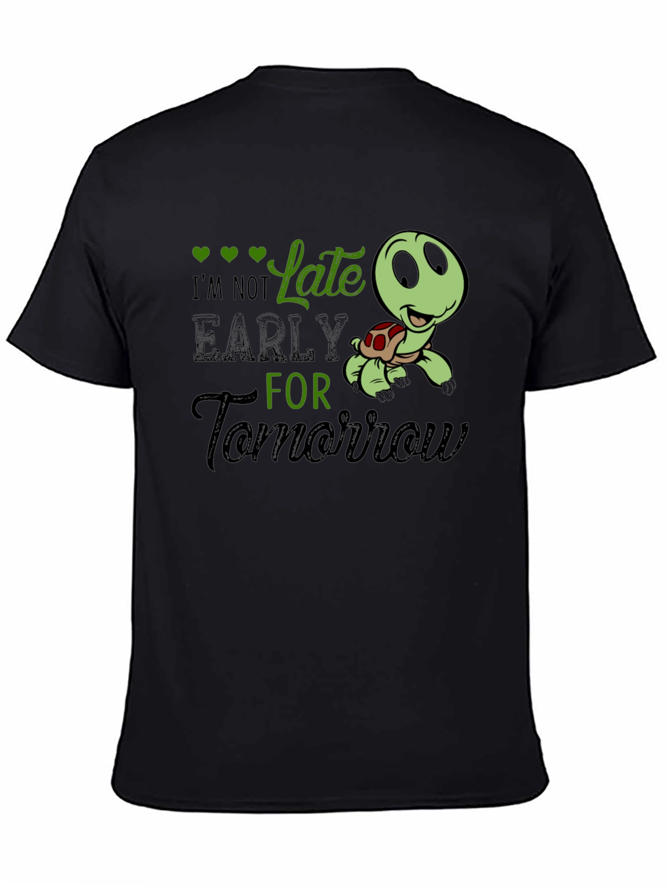 Black Funny Turtle I'm Not Late T-Shirt view 4