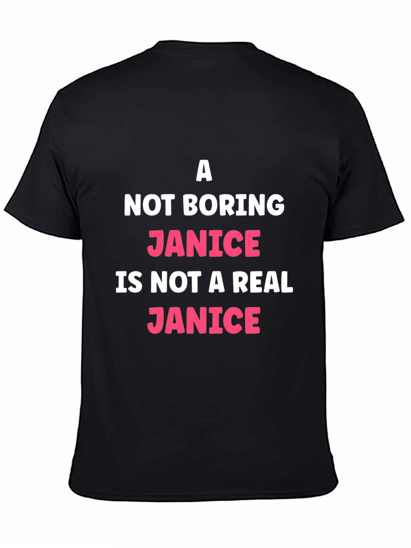 Black A Not Boring Janice T-Shirt Funny Name Tee view 4