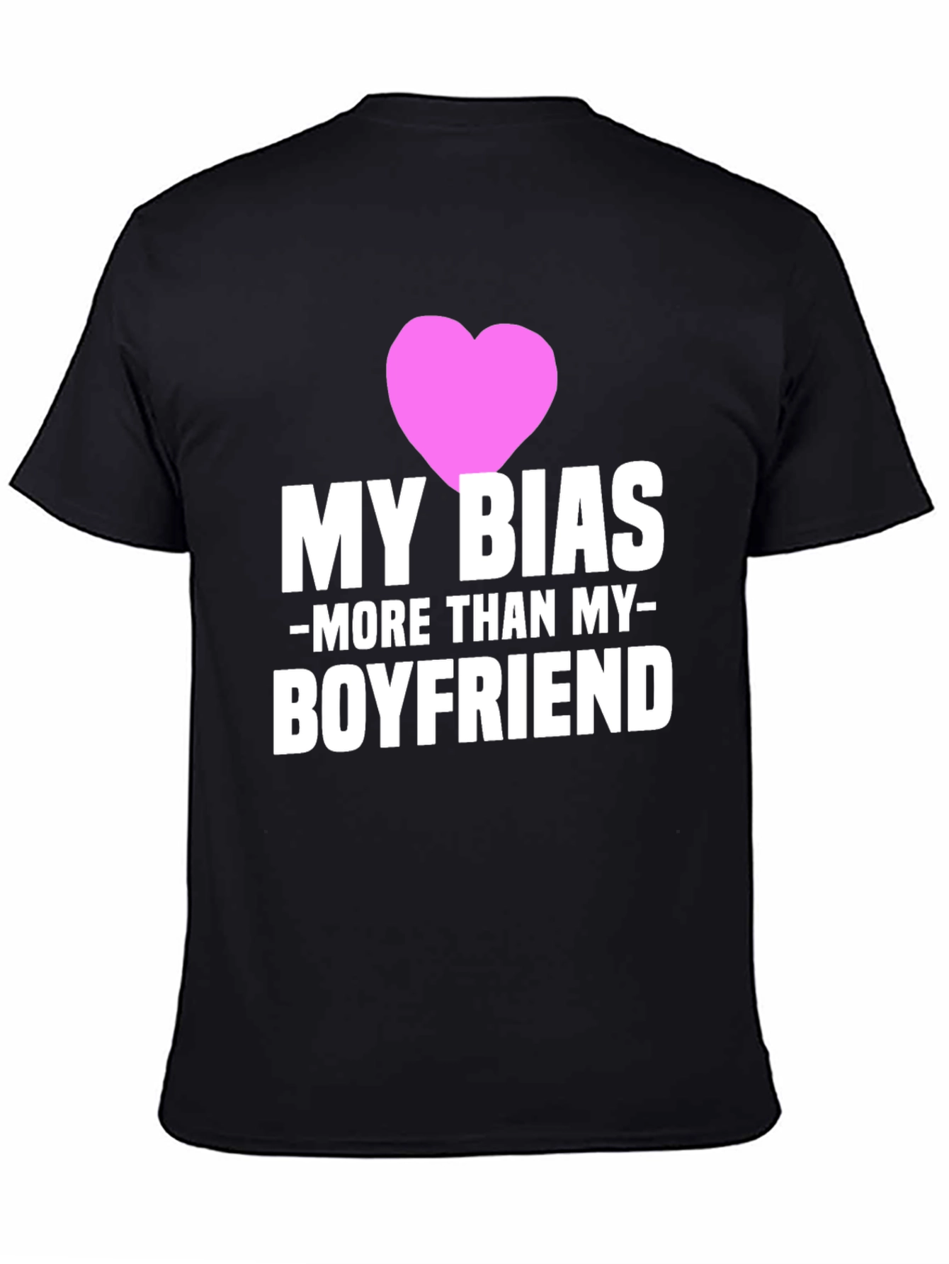 Black My Bias > Boyfriend Graphic T-Shirt - Novelty Tee view 4