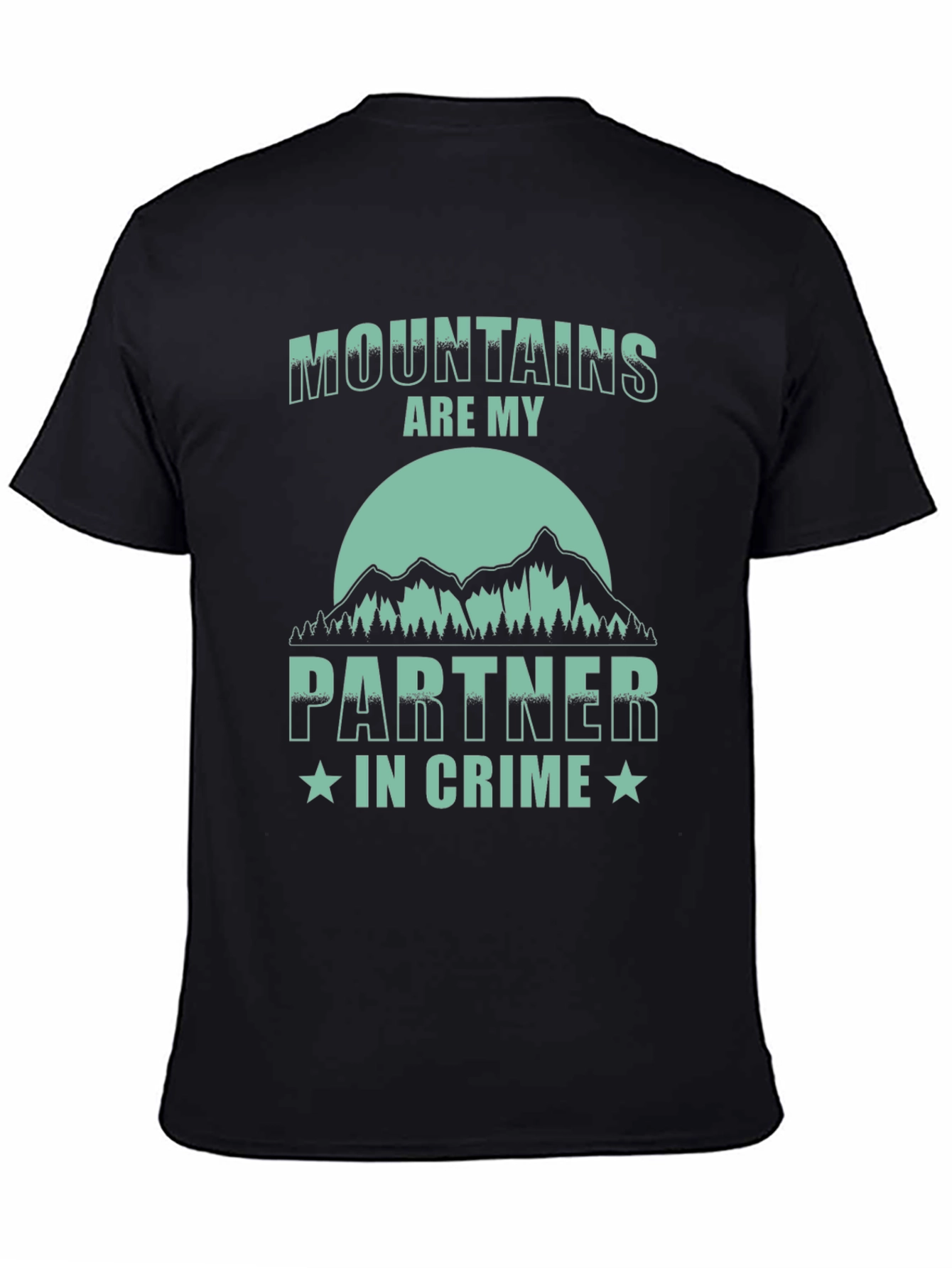 Black Mountains Are My Partner In Crime T-Shirt view 4