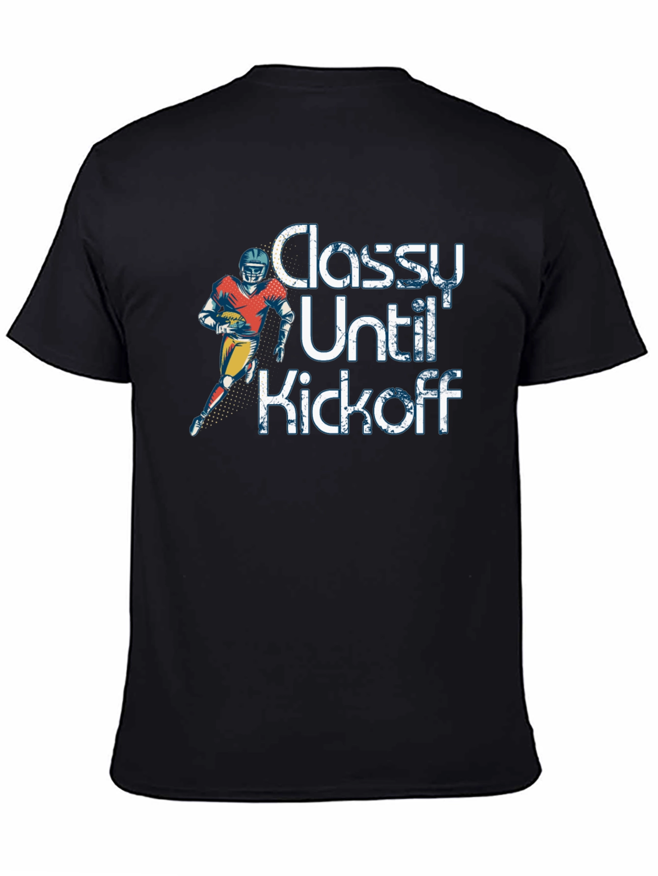 Black Classy Until Kickoff T-Shirt view 4