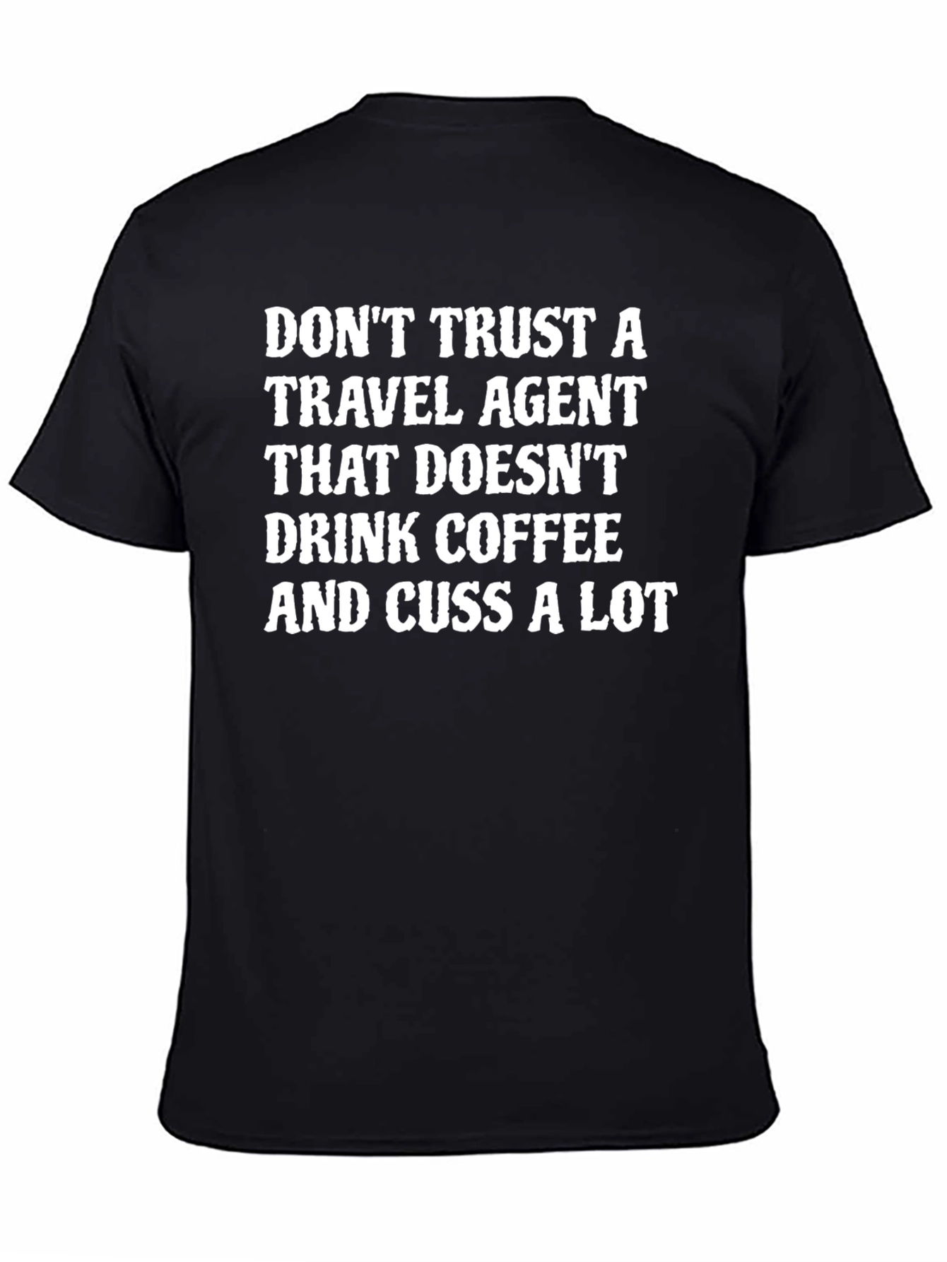 Funny Travel Agent T-Shirt - Coffee and Cussing - 4