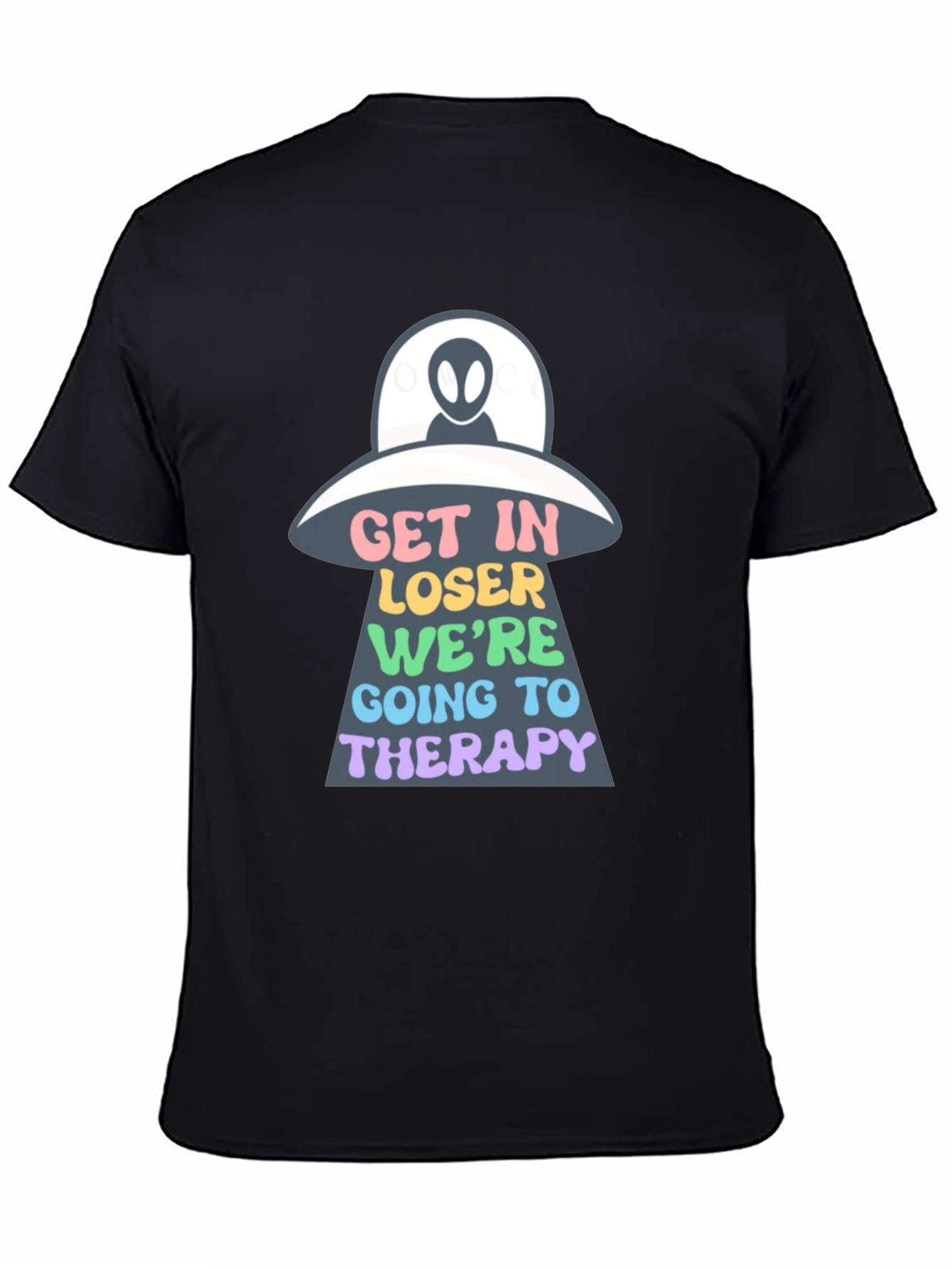 Get In Loser UFO T-Shirt - 4