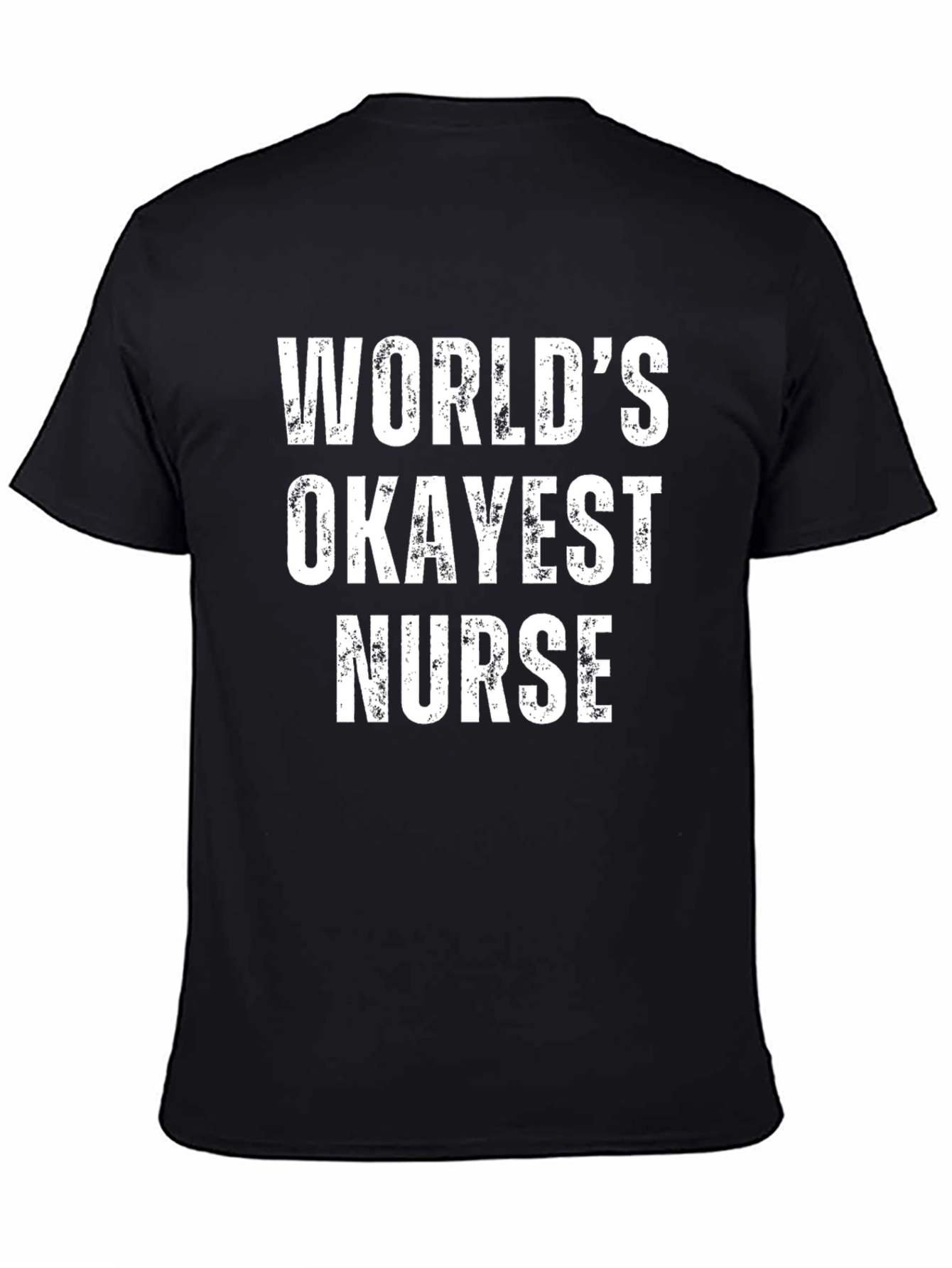 Black World's Okayest Nurse Funny Graphic T-Shirt view 4