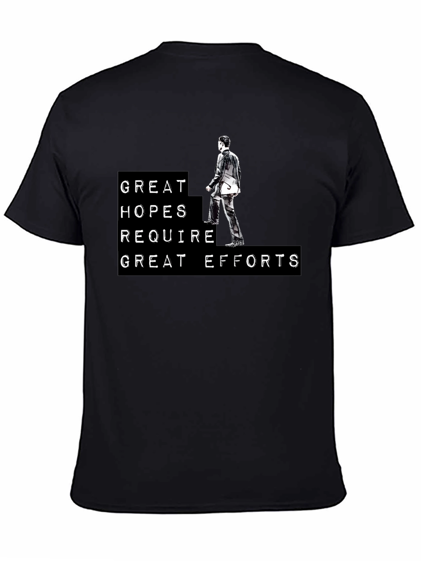 Black Motivational T-Shirt: Great Hopes Require Efforts view 4