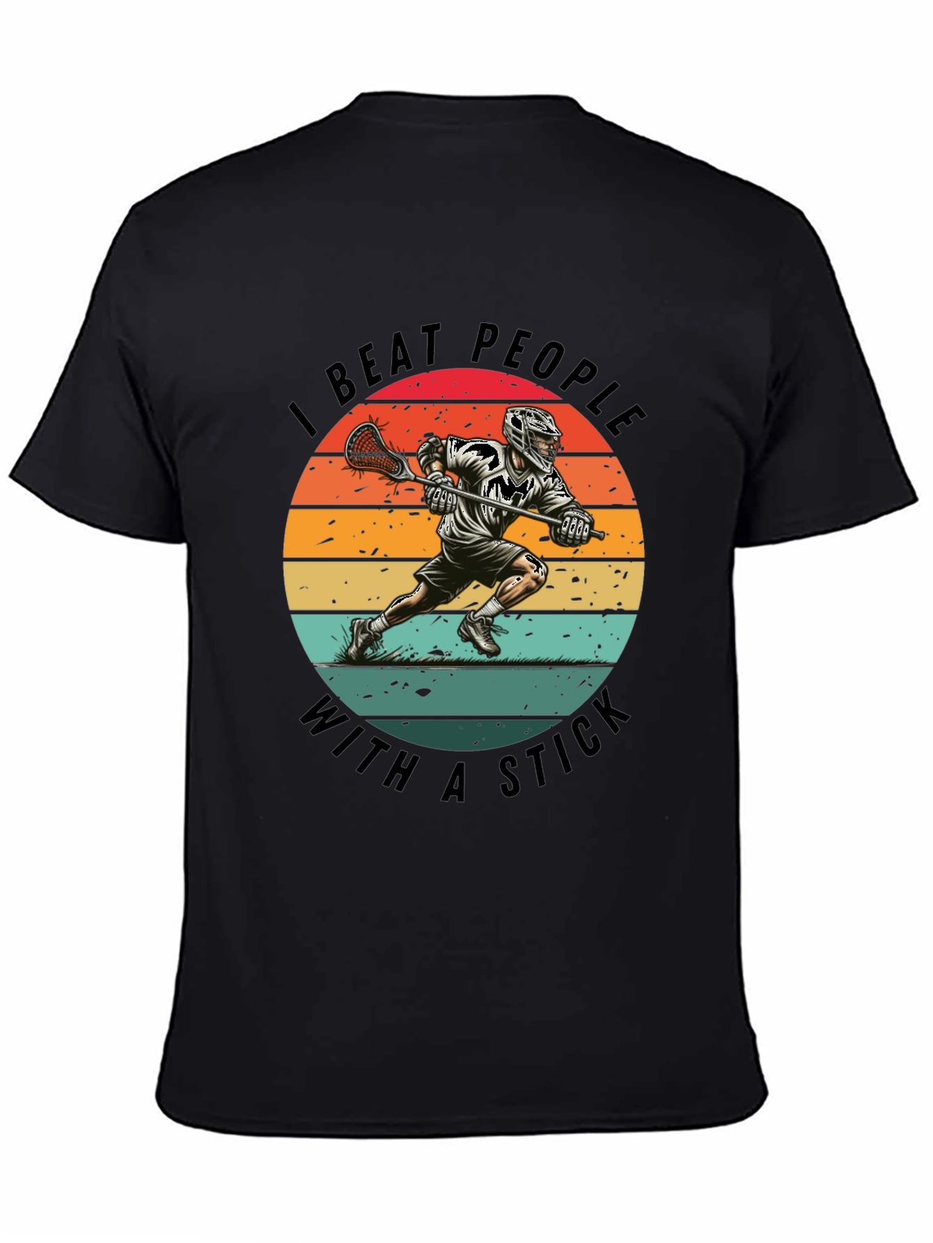 Black Lacrosse T-Shirt - I Beat People With A Stick view 4