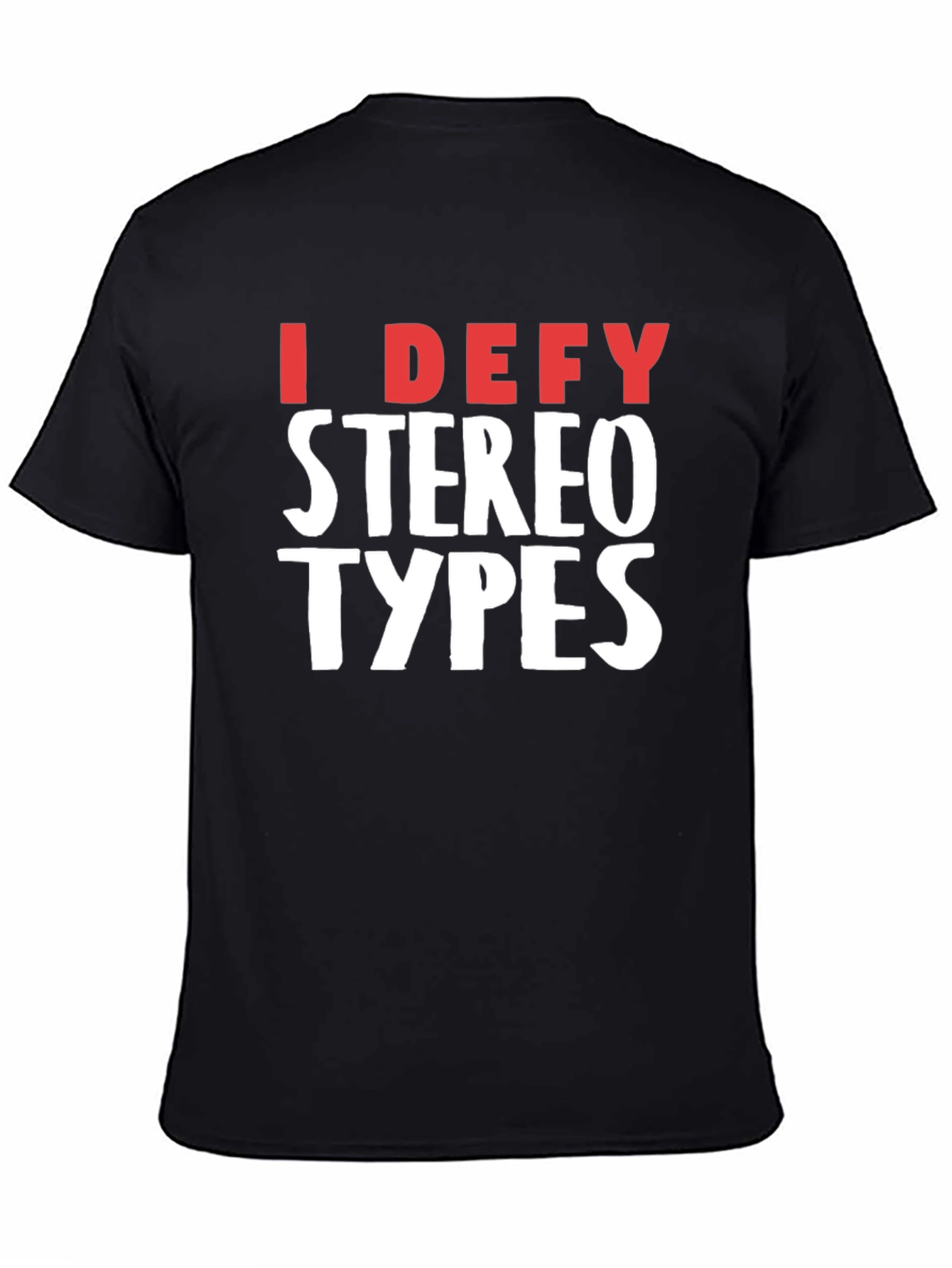 Black I Defy Stereotypes Black T-Shirt view 4