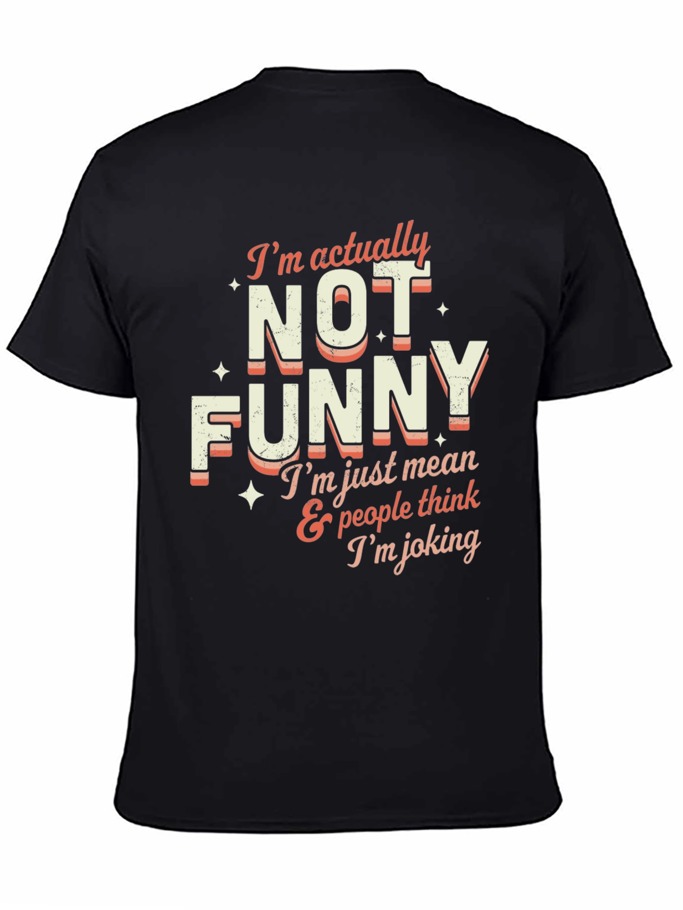 Black Funny Graphic Tee: I'm Actually Not Funny - Men's Black T-Shirt view 4