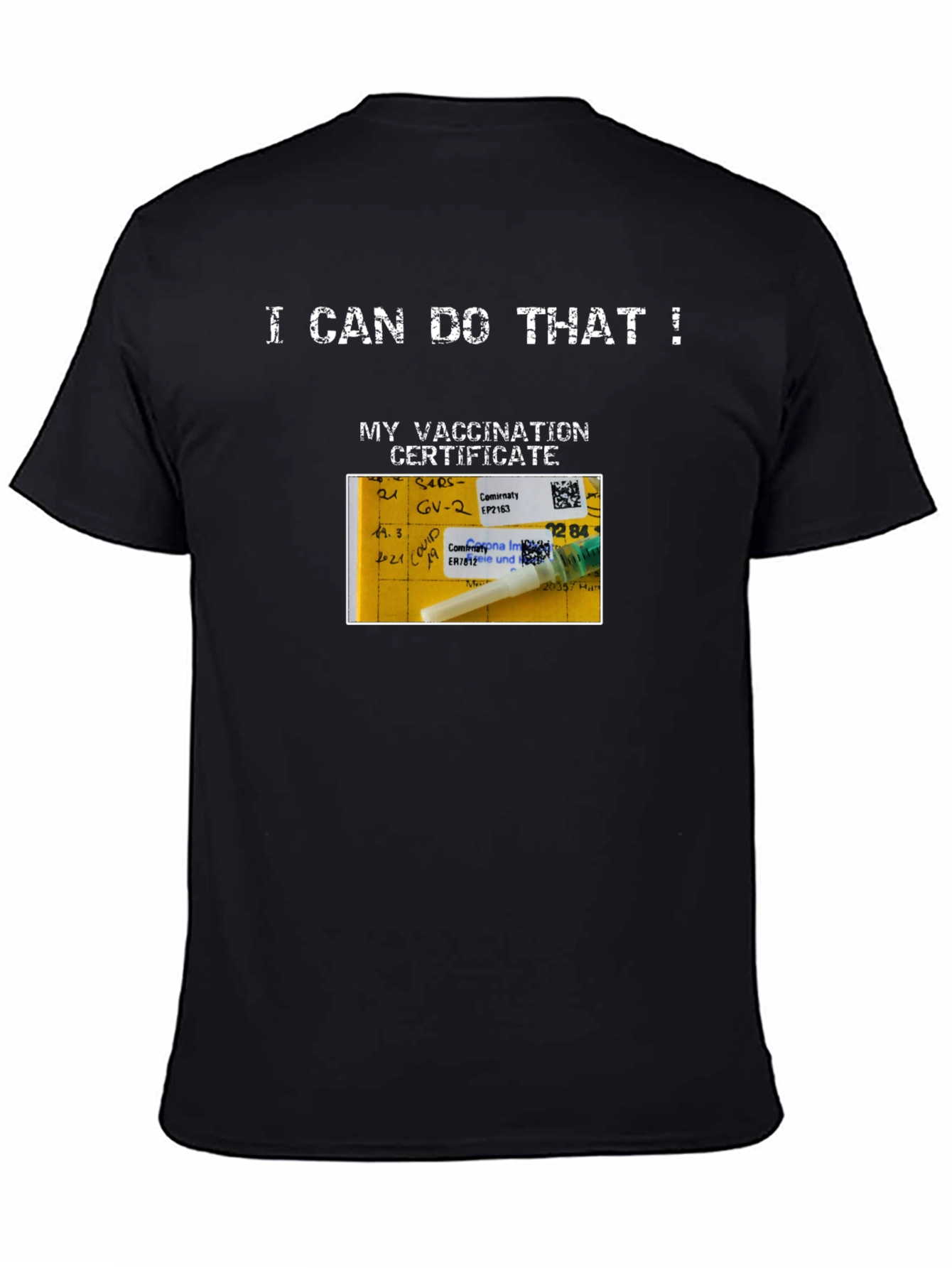 Black I Can Do That! Vaccination Certificate T-Shirt view 4