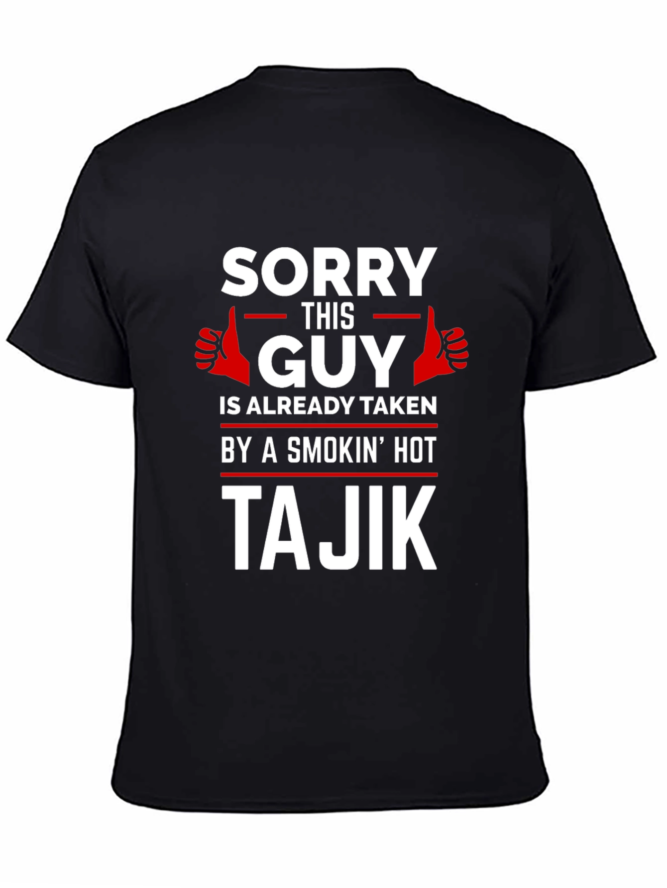 Black Sorry This Guy Is Taken Tajik T-Shirt view 4