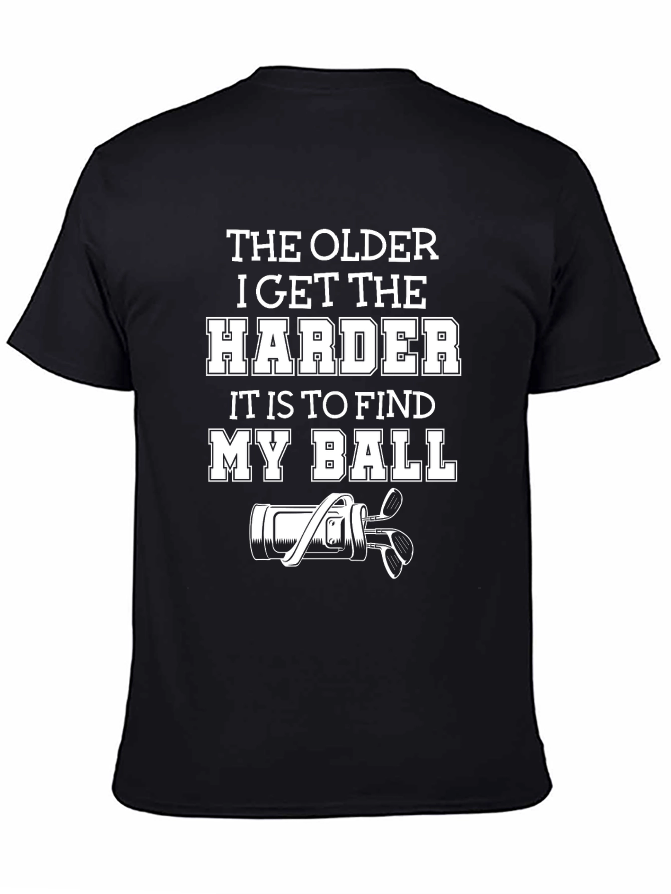Funny Golf T-Shirt: The Older I Get - 4