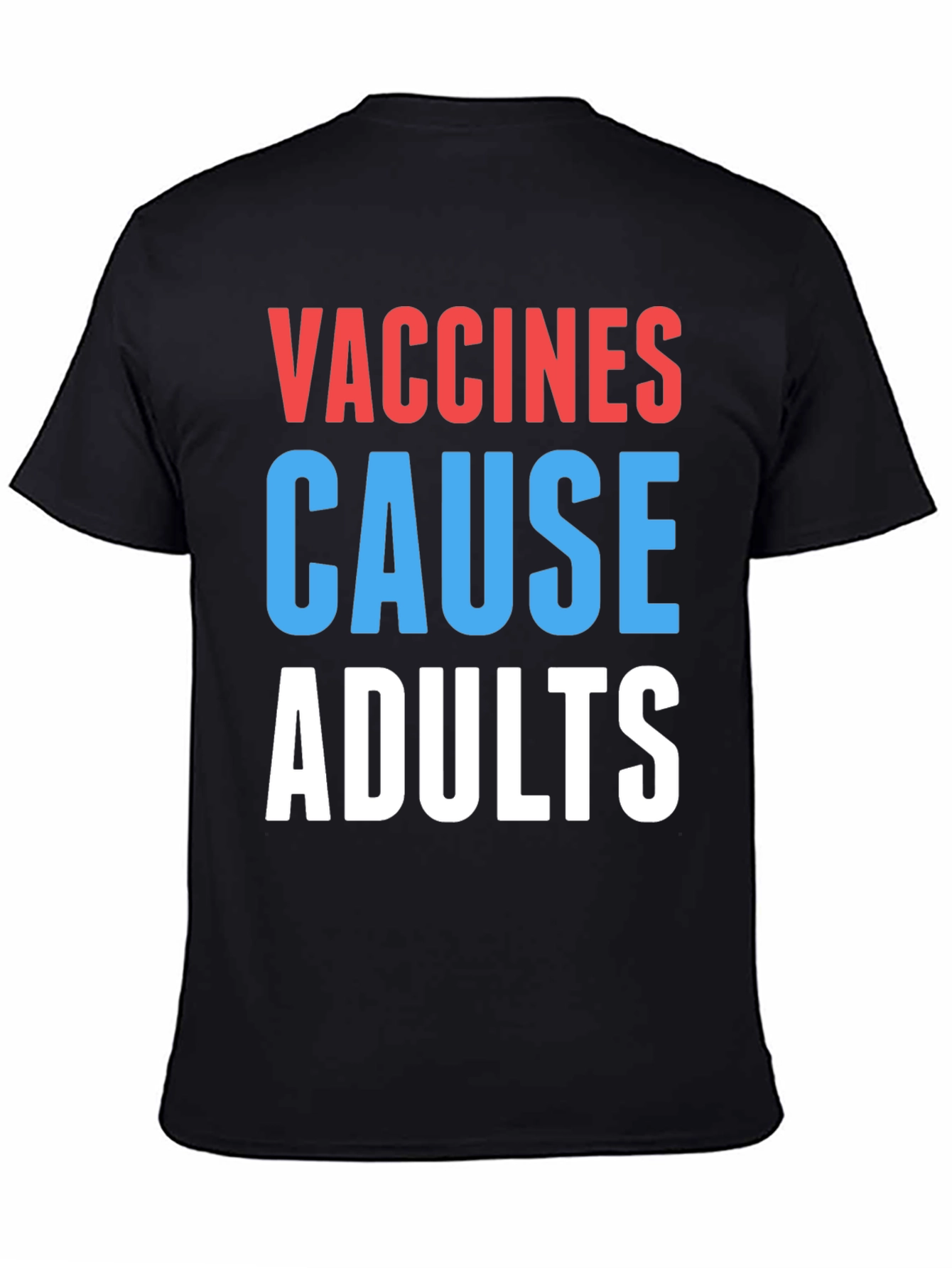Black Vaccines Cause Adults Graphic Tee - Humorous Slogan view 4