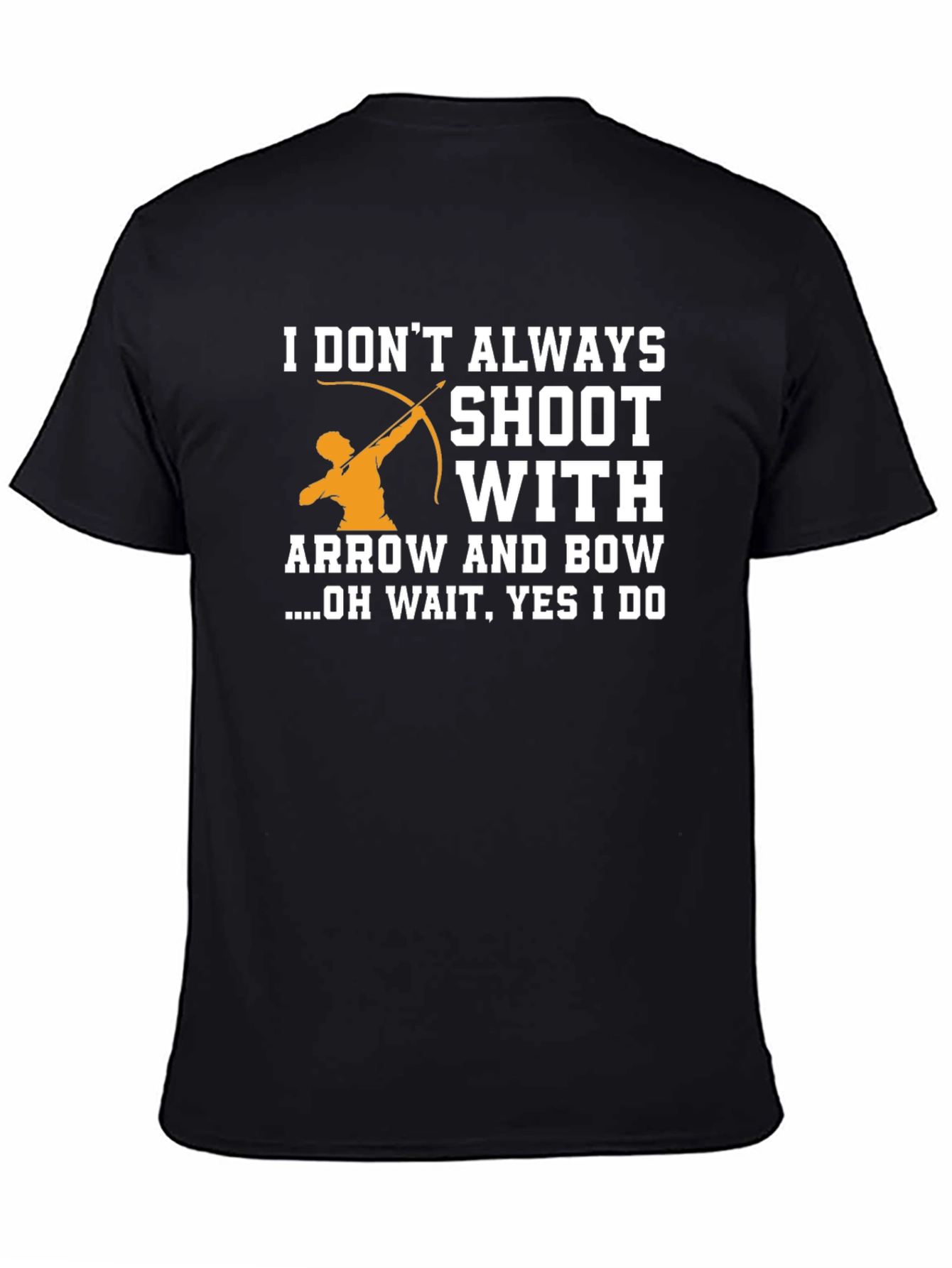 Black Archery Humor T-Shirt - I Shoot With Arrow and Bow view 4