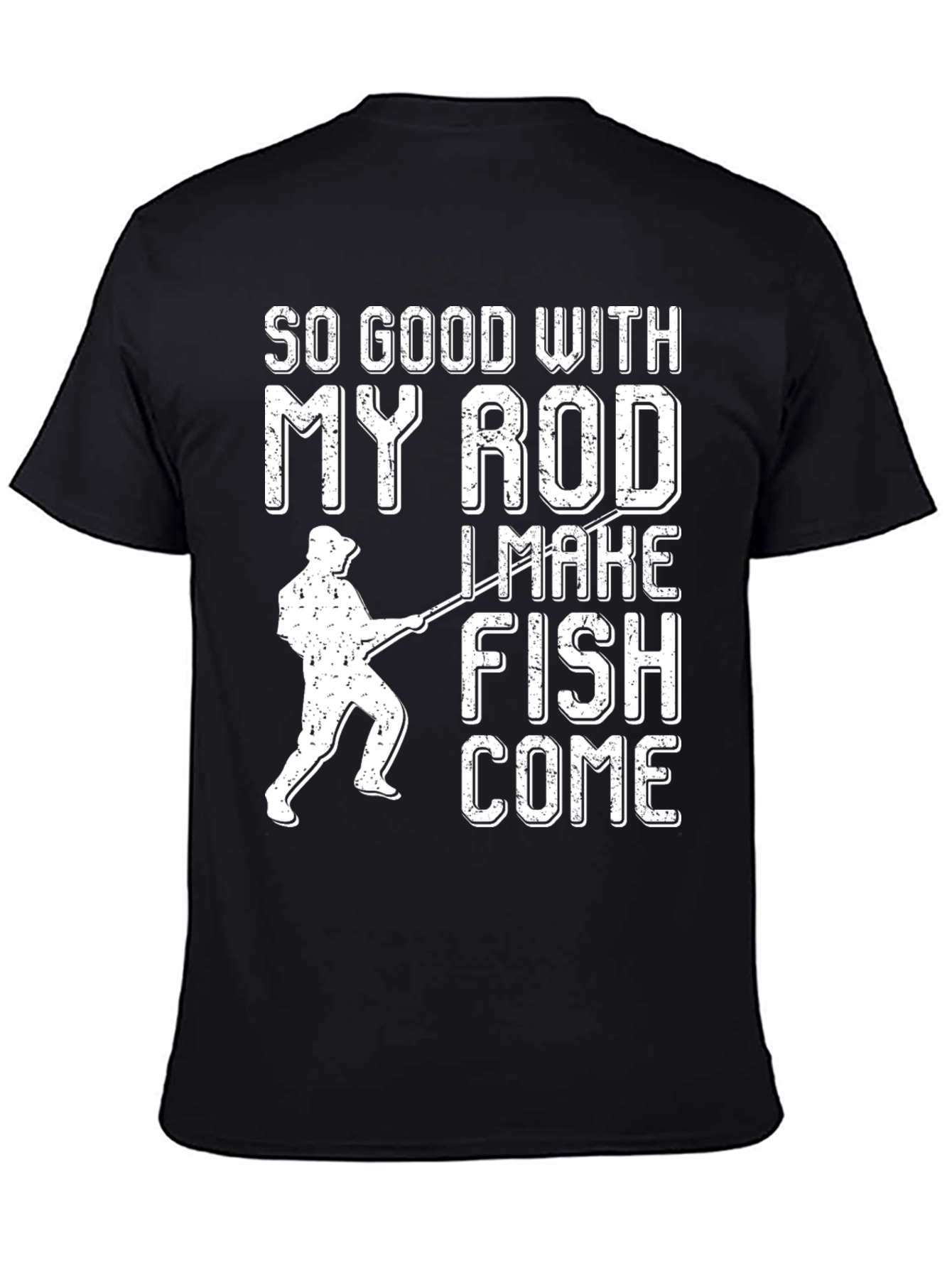 Black Funny Fishing T-Shirt - So Good With My Rod! view 4