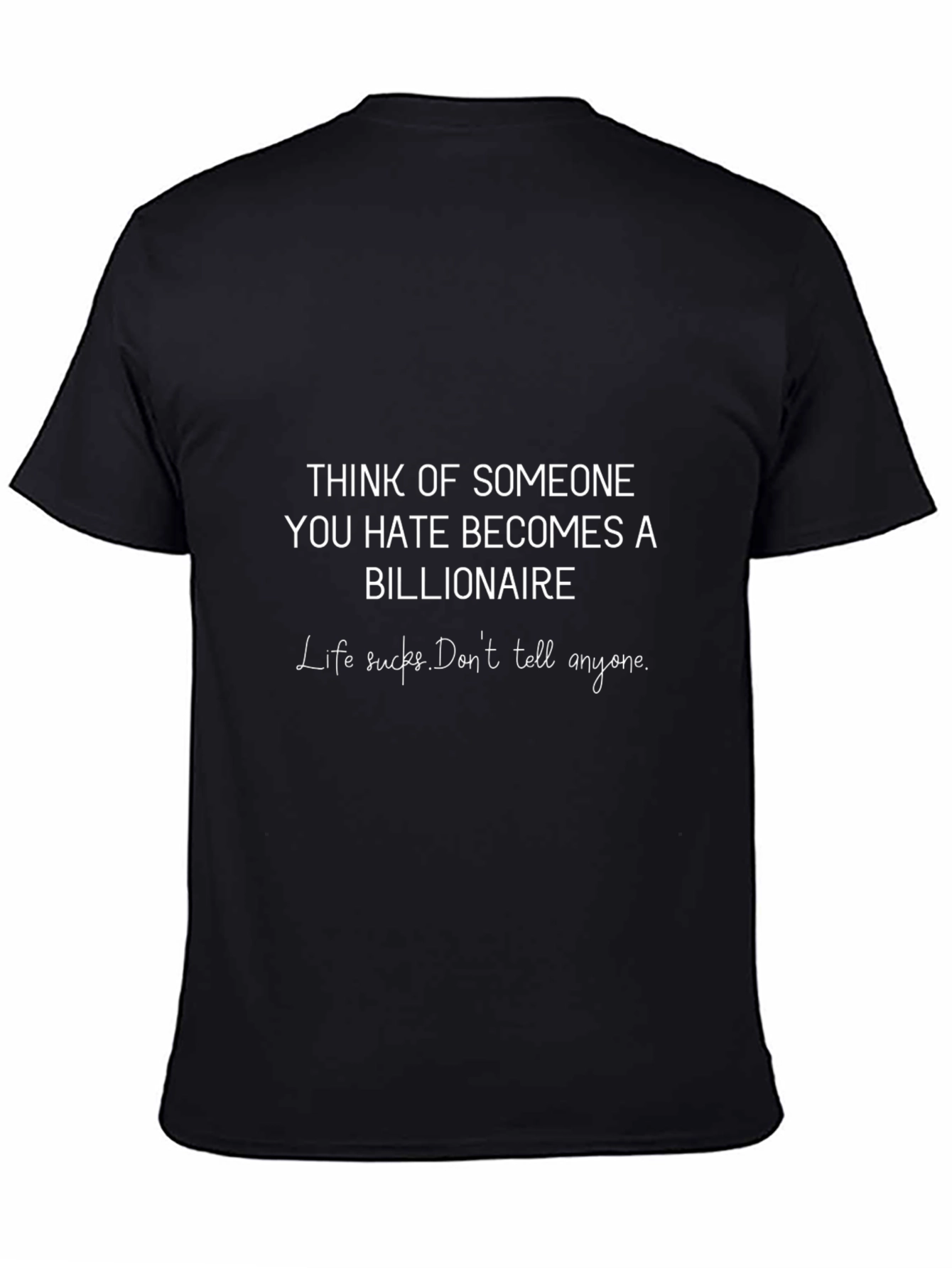 Black Funny 'Think of Someone You Hate' Black T-Shirt view 4