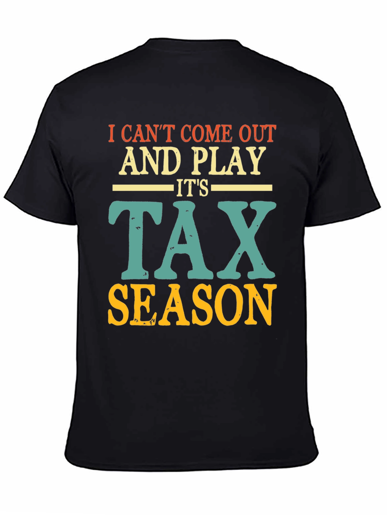 Black Tax Season T-Shirt - Accountant Humor Tee view 4
