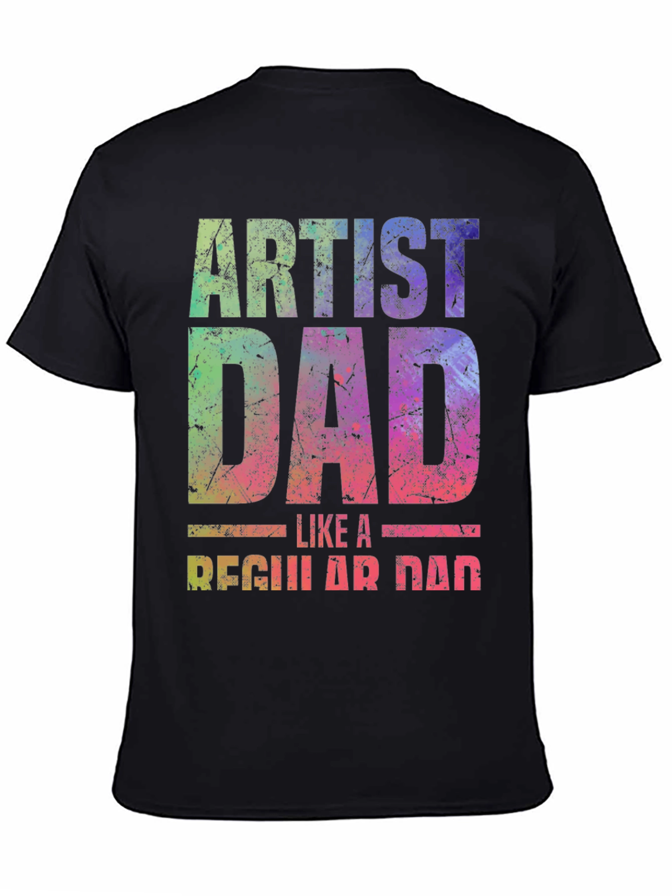 Artist Dad T-Shirt - Unique Graphic Tee - 4
