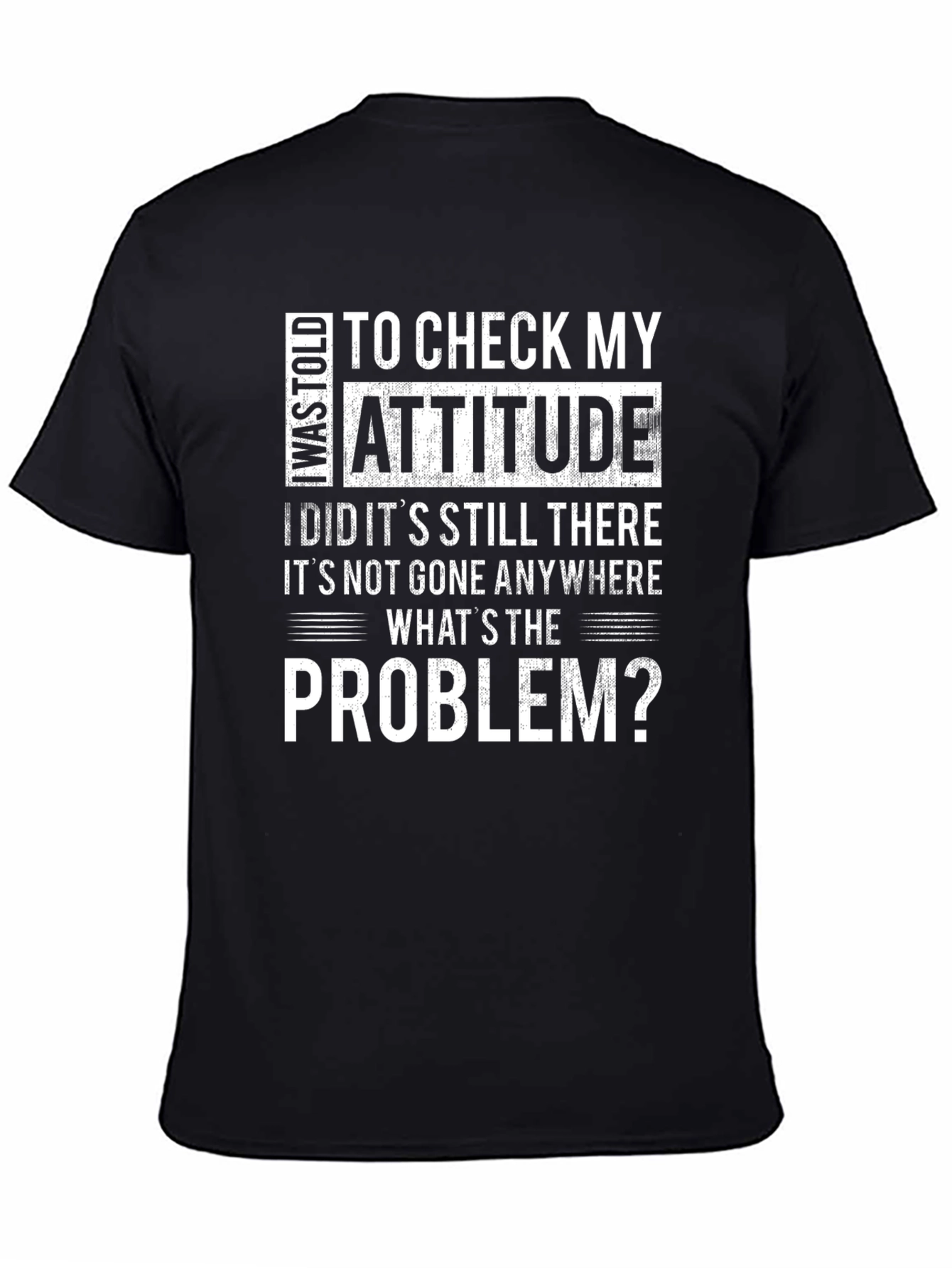 Black Attitude Check T-Shirt - Humorous Statement Tee view 4